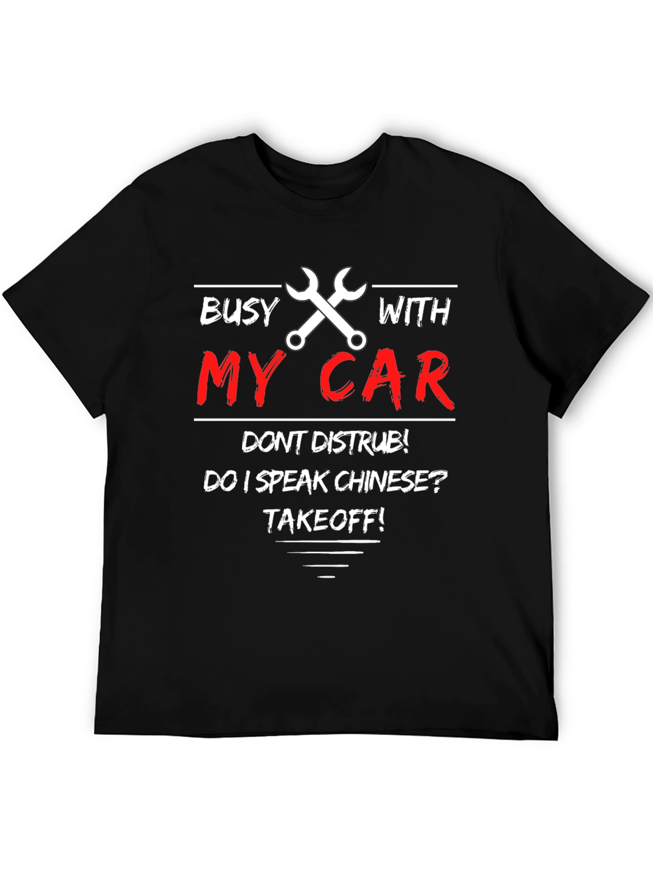 Busy With My Car T-Shirt - Dont Disturb