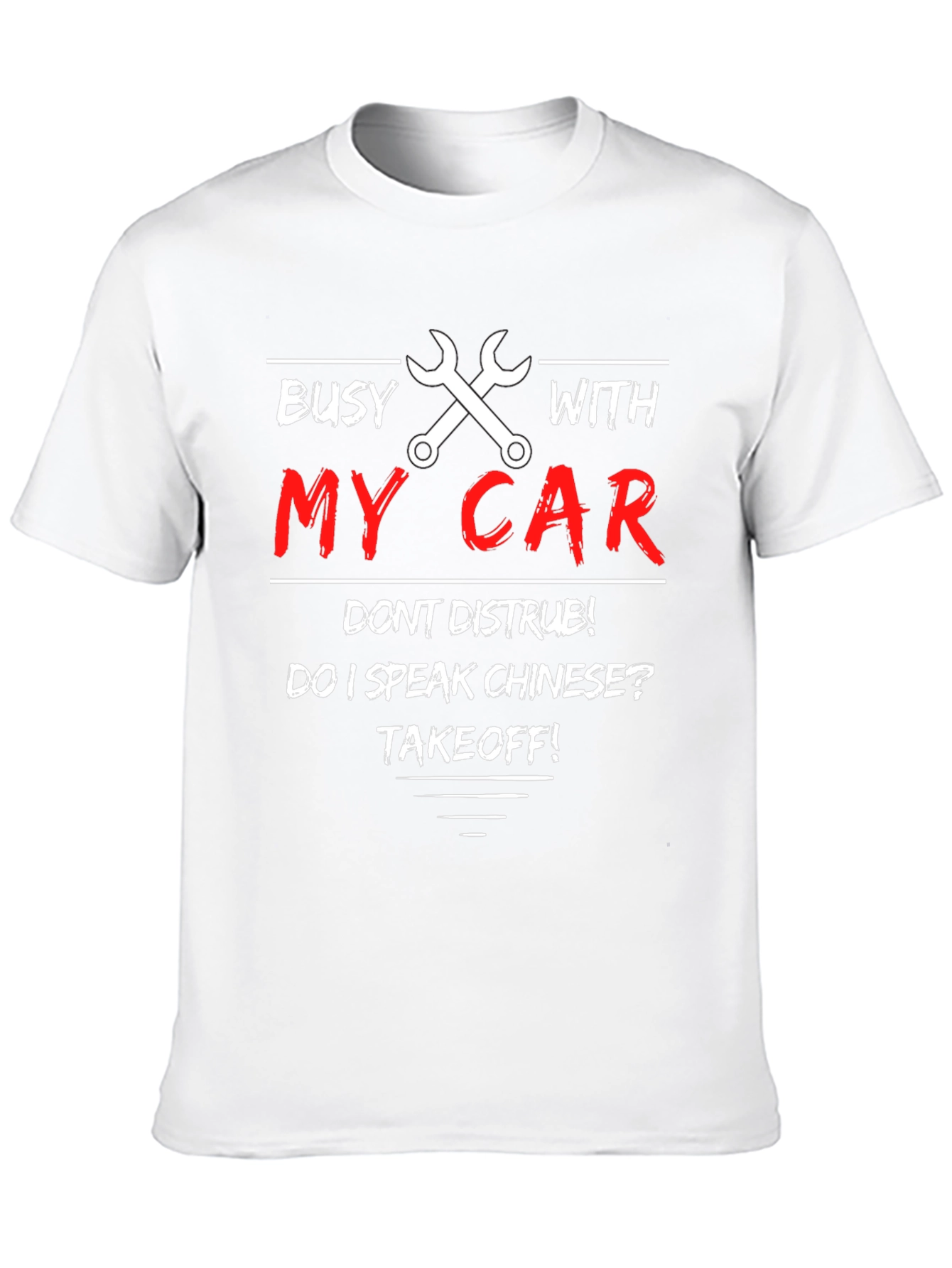 Busy With My Car T-Shirt - Dont Disturb