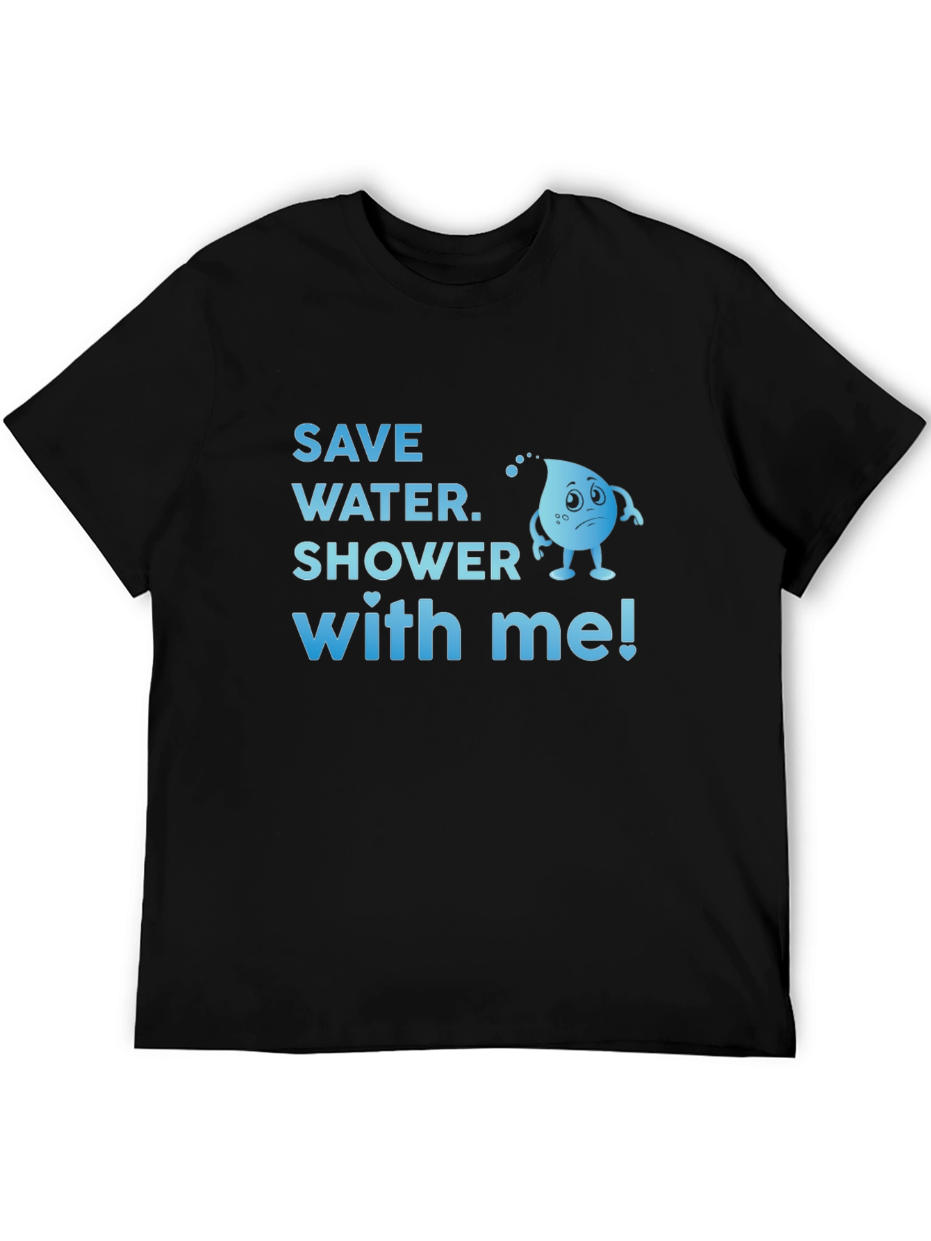 Save Water Shower Tee - Funny Eco-Friendly Graphic T-Shirt