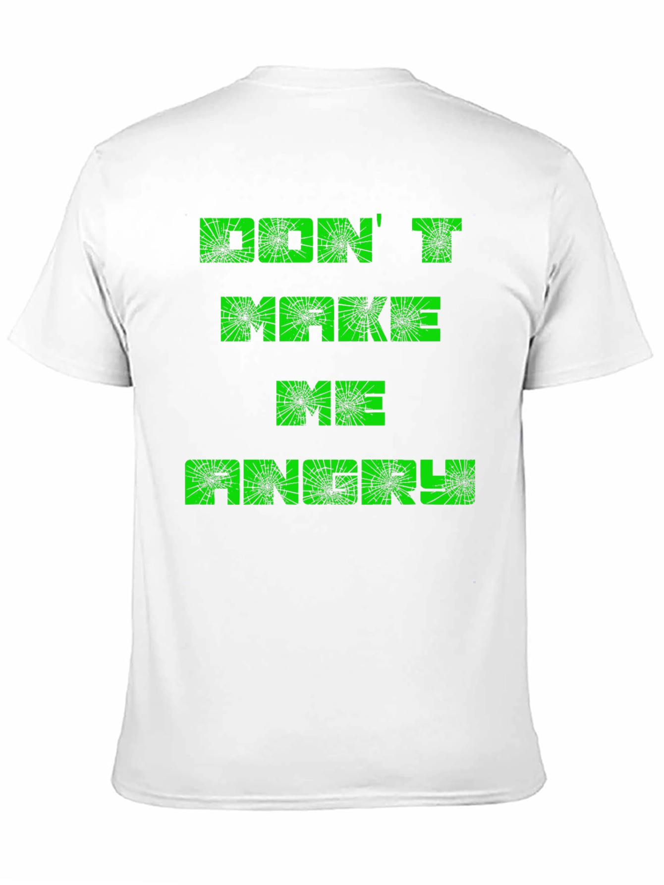 Dont Make Me Angry Mens Black T-Shirt