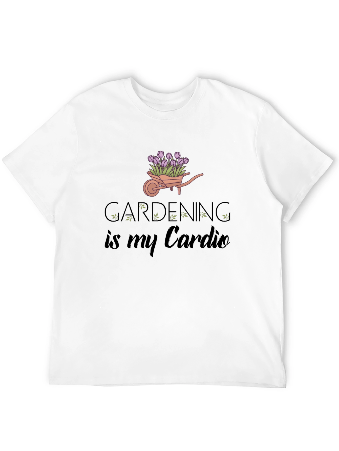 Gardening is My Cardio Graphic T-Shirt