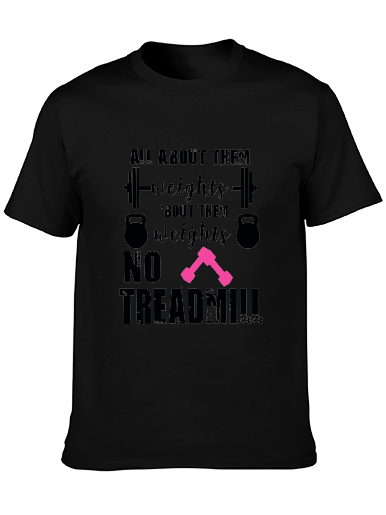 All About Them Weights T-Shirt