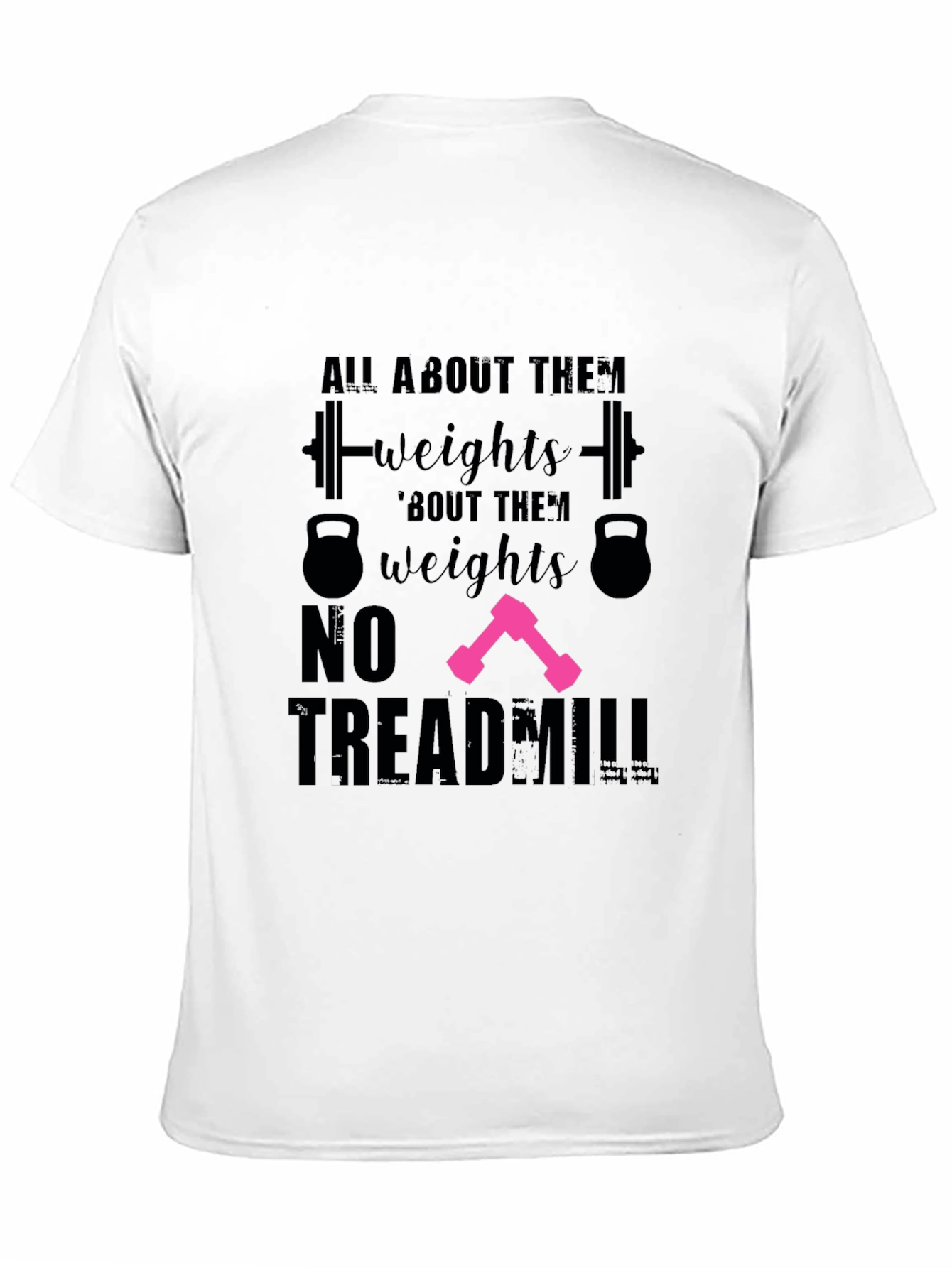 All About Them Weights T-Shirt