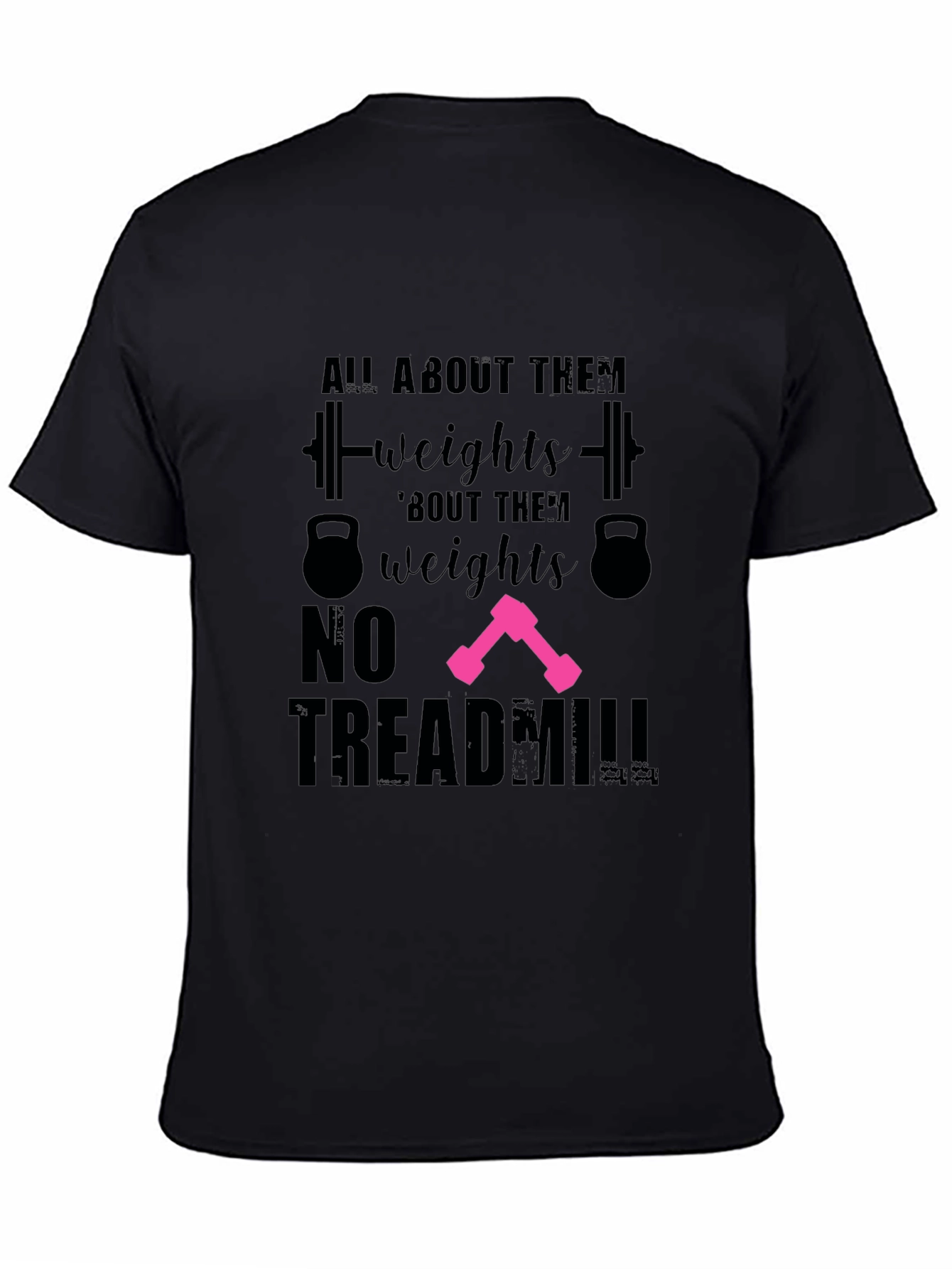 All About Them Weights T-Shirt
