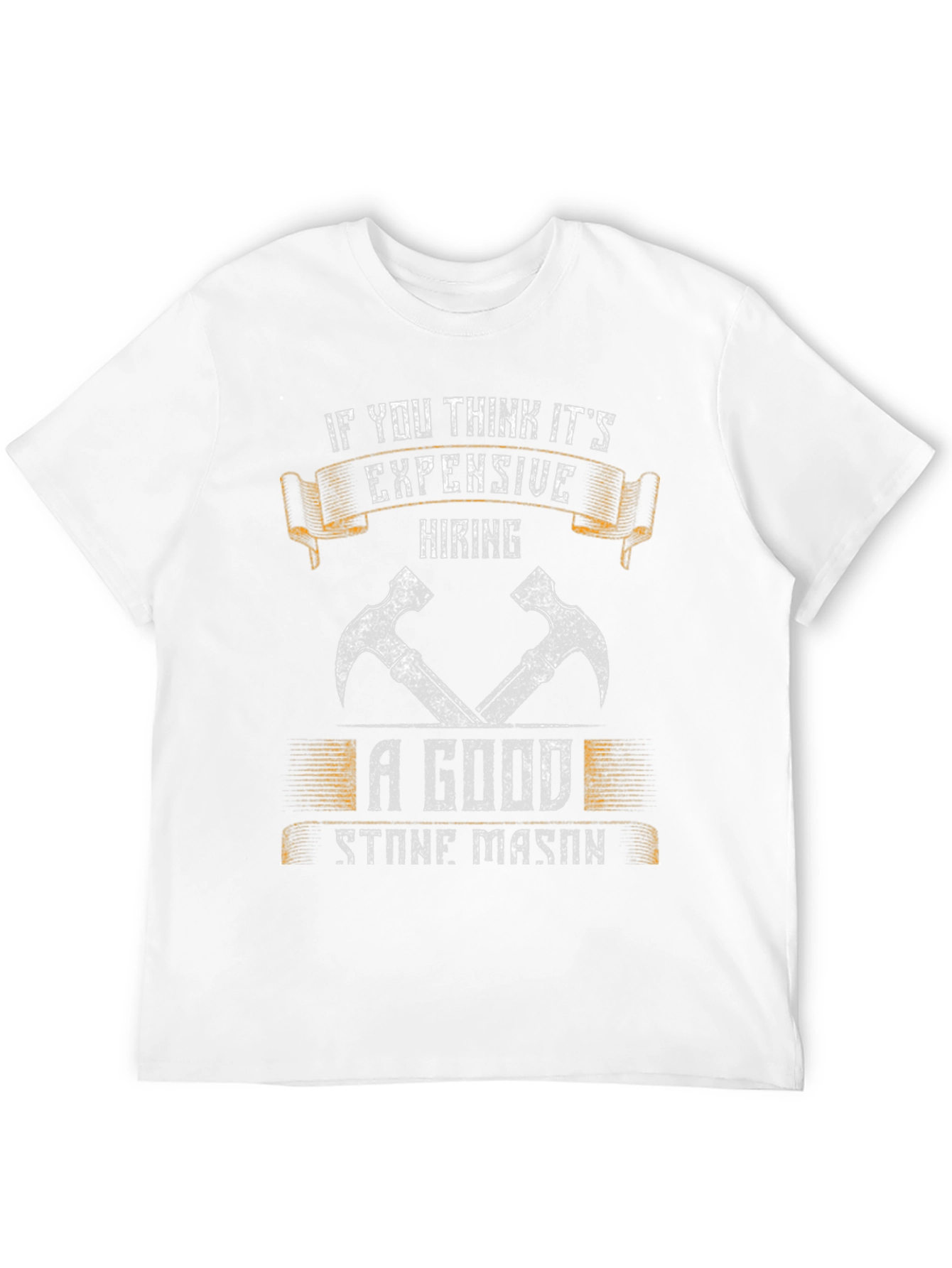 Stone Mason T-Shirt - Hiring a Good Stone Mason