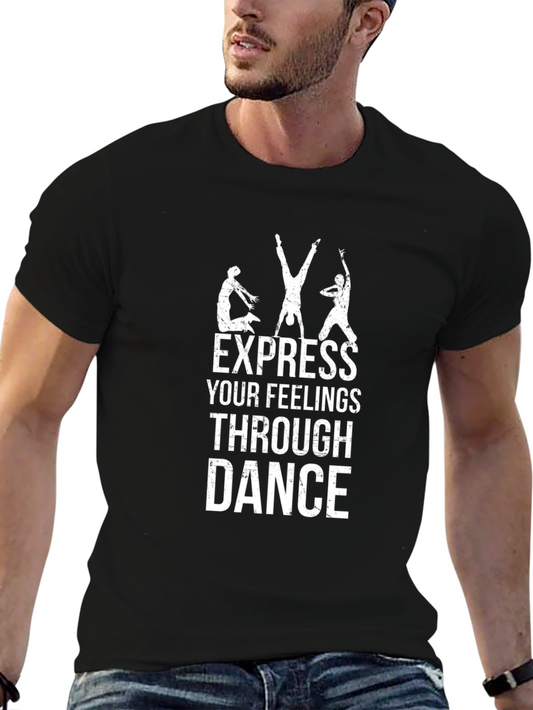 Express Your Feelings Through Dance T-Shirt