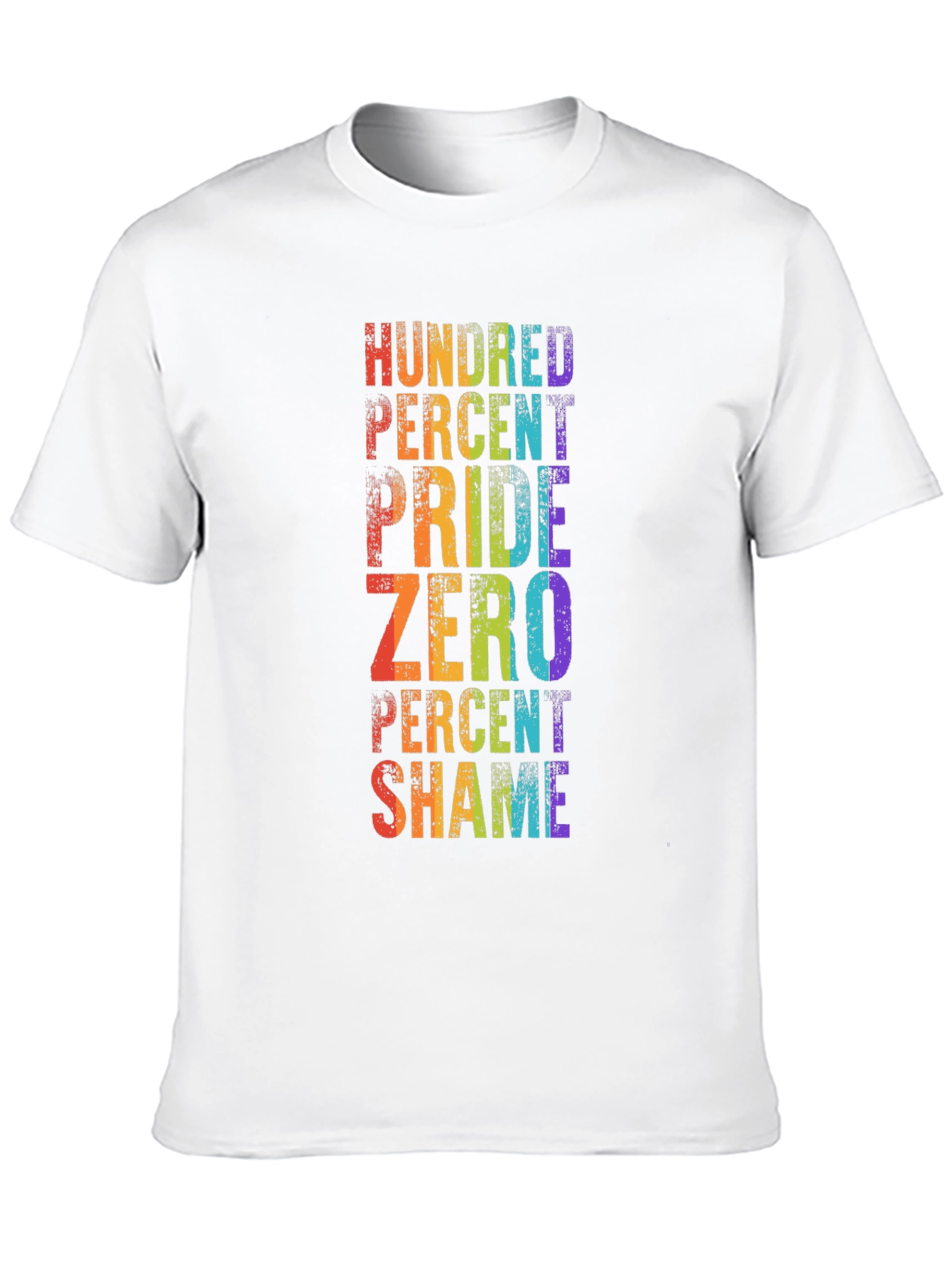 Pride T-Shirt - Hundred Percent Pride Zero Percent Shame