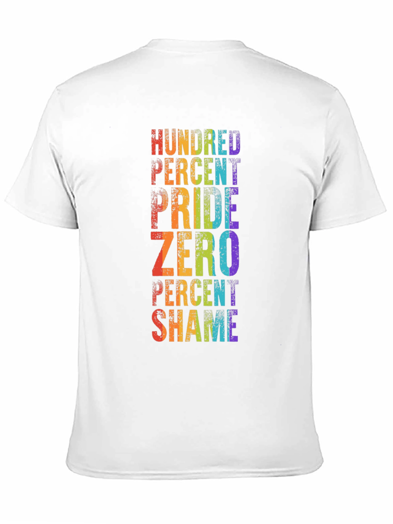 Pride T-Shirt - Hundred Percent Pride Zero Percent Shame