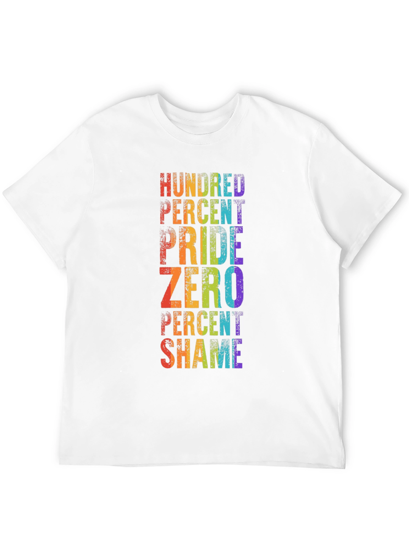 Pride T-Shirt - Hundred Percent Pride Zero Percent Shame