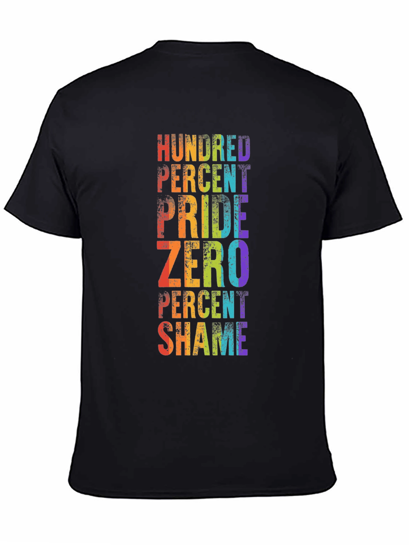 Pride T-Shirt - Hundred Percent Pride Zero Percent Shame