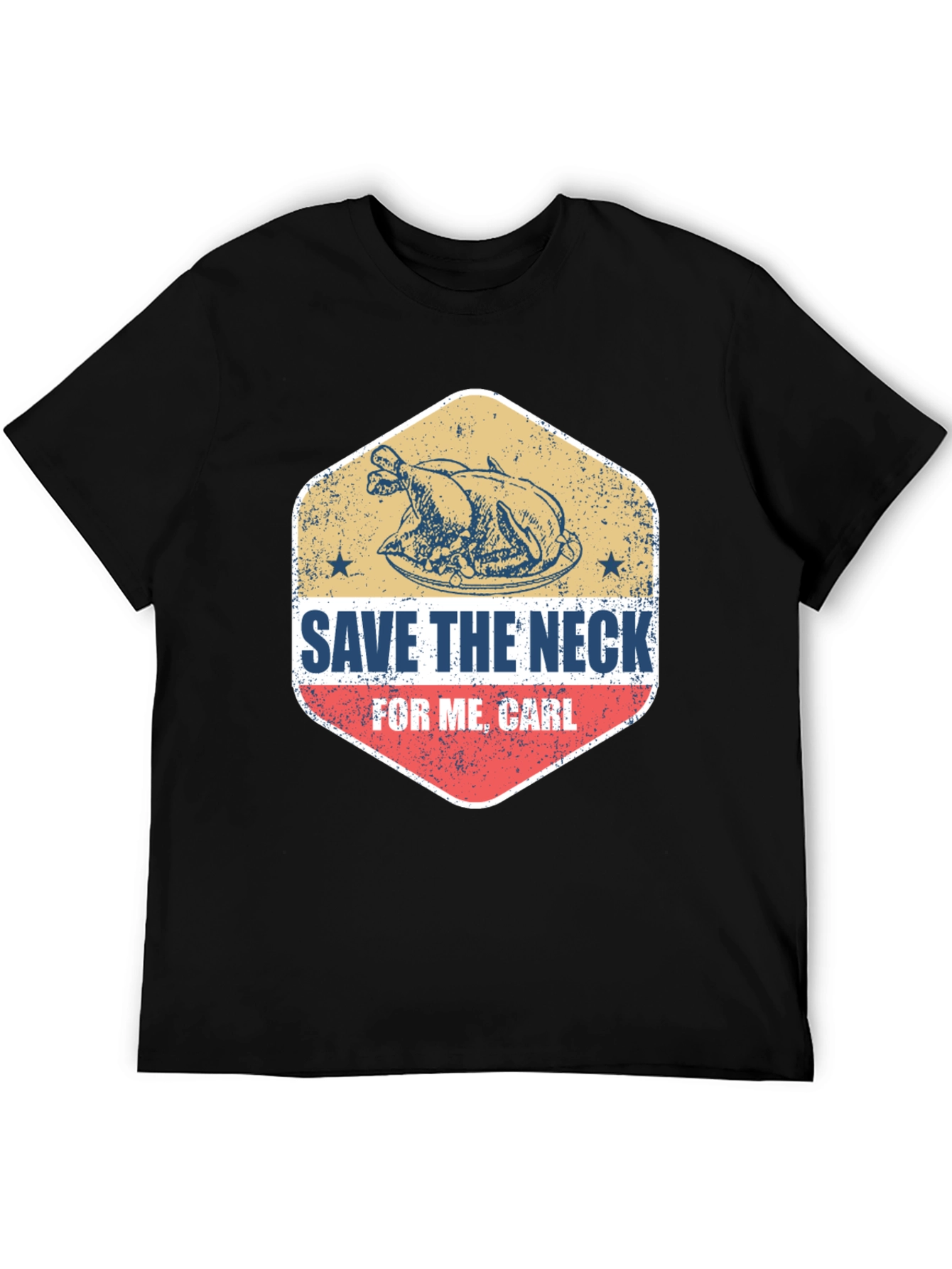 Save The Neck For Me Carl Thanksgiving T-Shirt