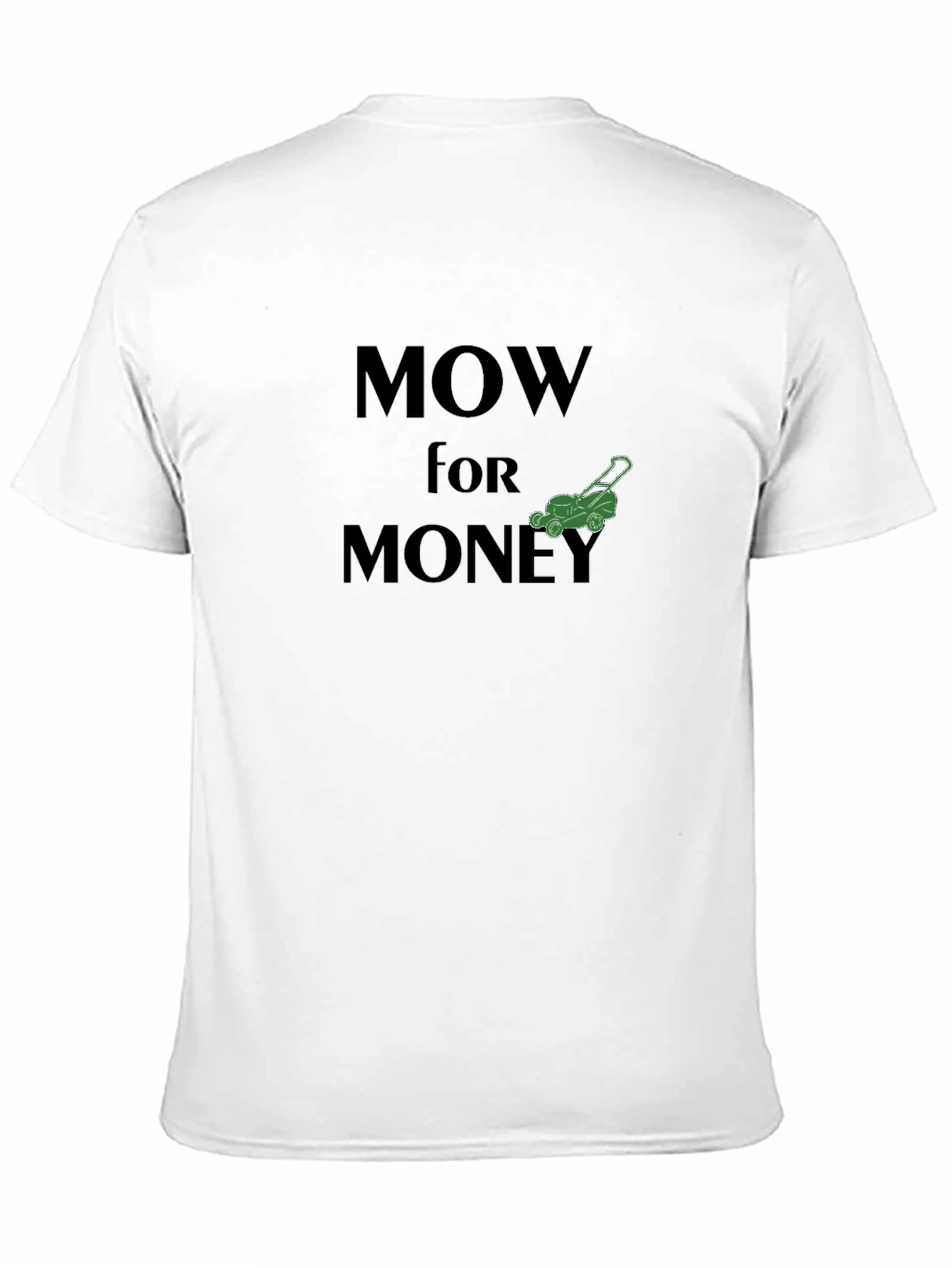 Mow for Money Graphic Tee - Landscaping T-Shirt