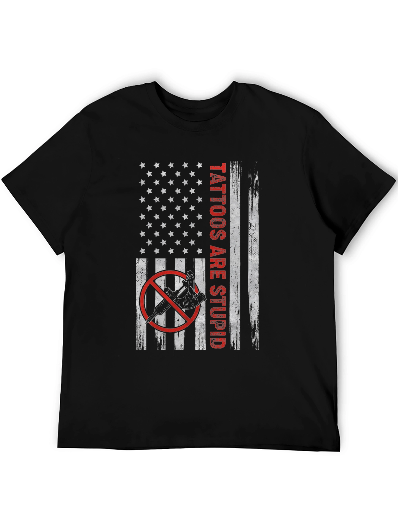 Tattoos Are Stupid Graphic T-Shirt - Patriotic Design