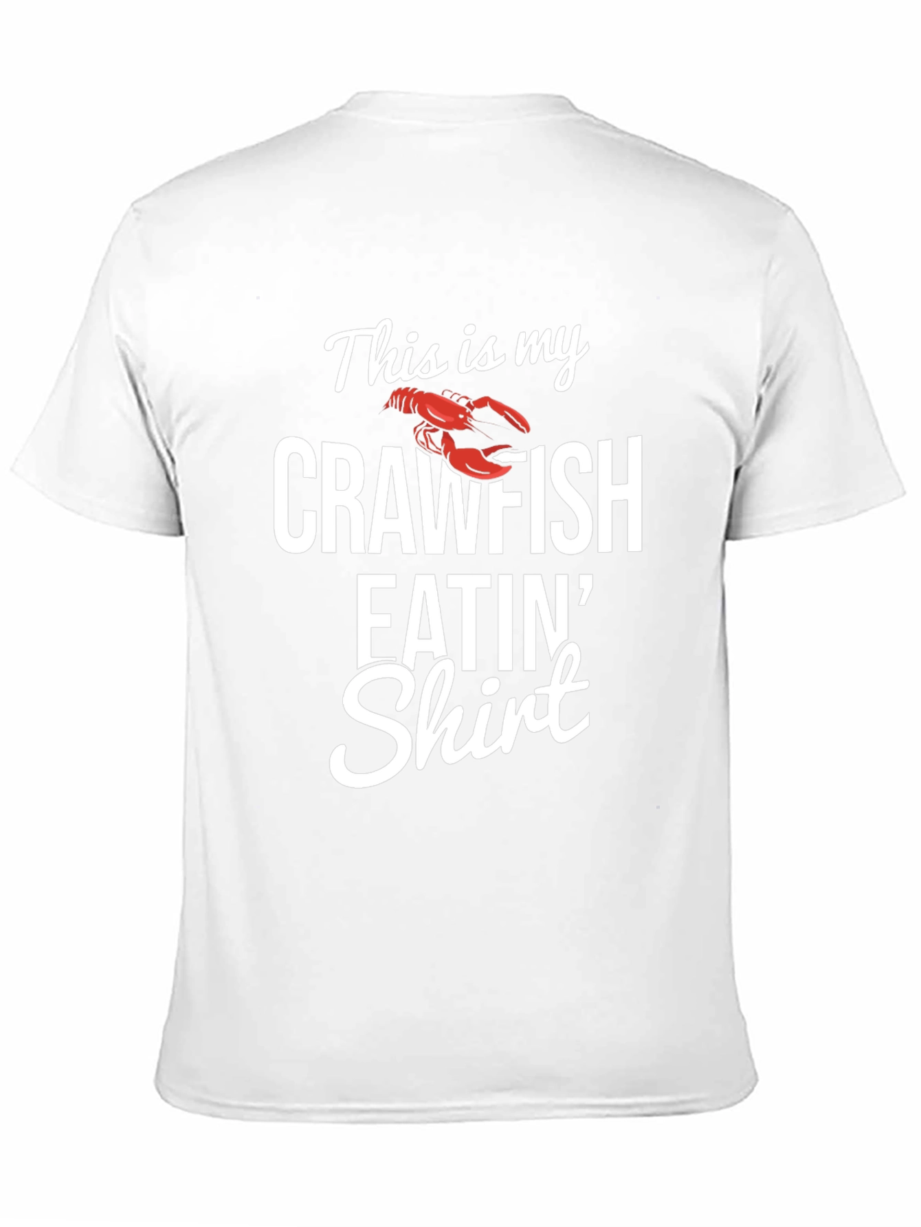 Crawfish Eatin Shirt - Funny Cajun T-Shirt