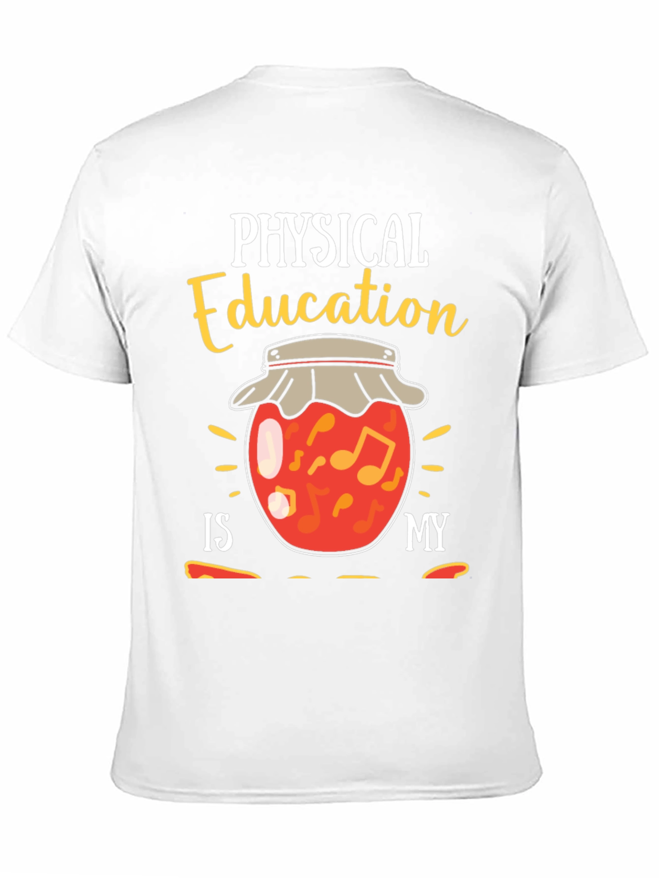 Physical Education is My Jam Funny T-Shirt