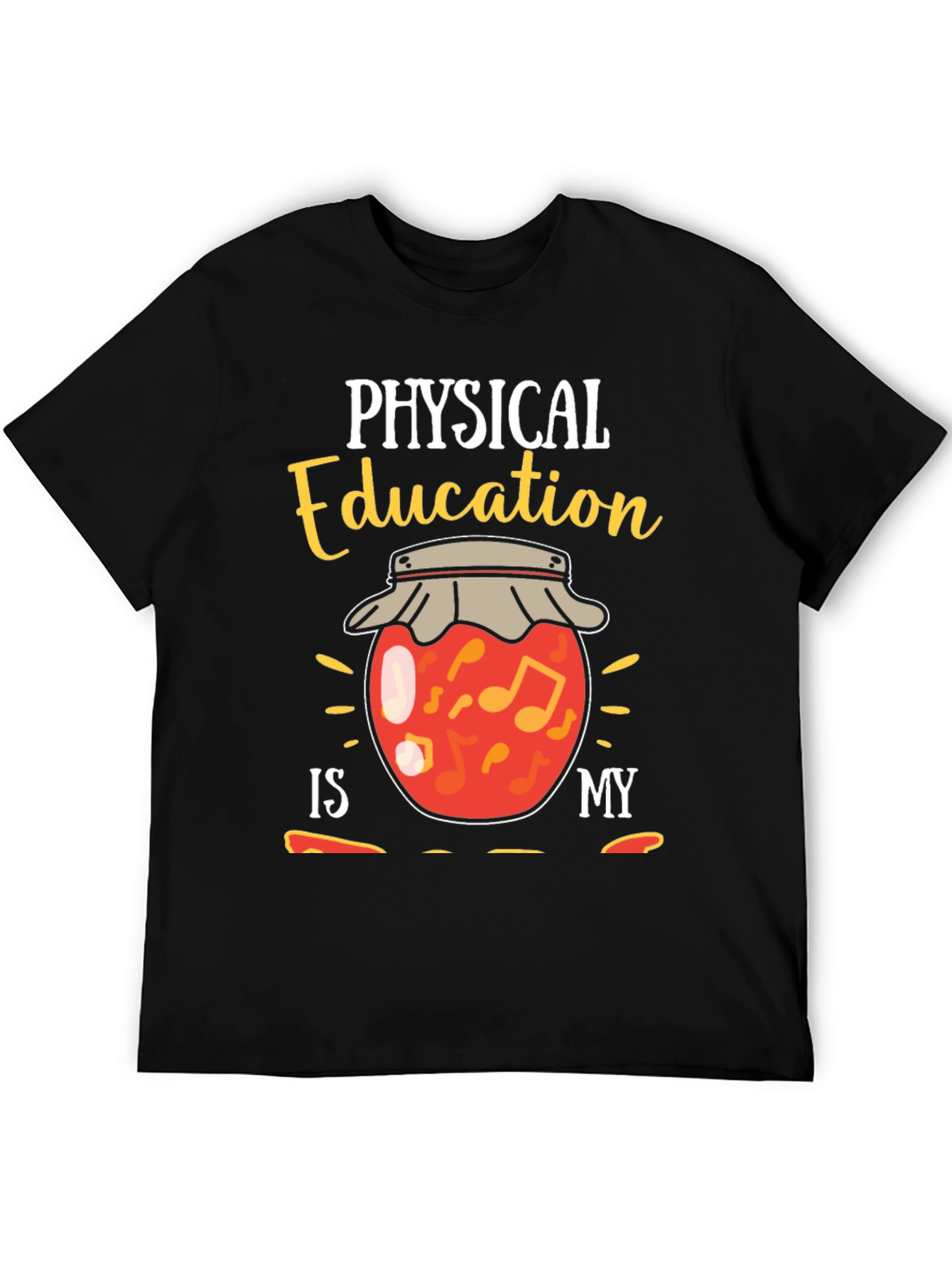 Physical Education is My Jam Funny T-Shirt