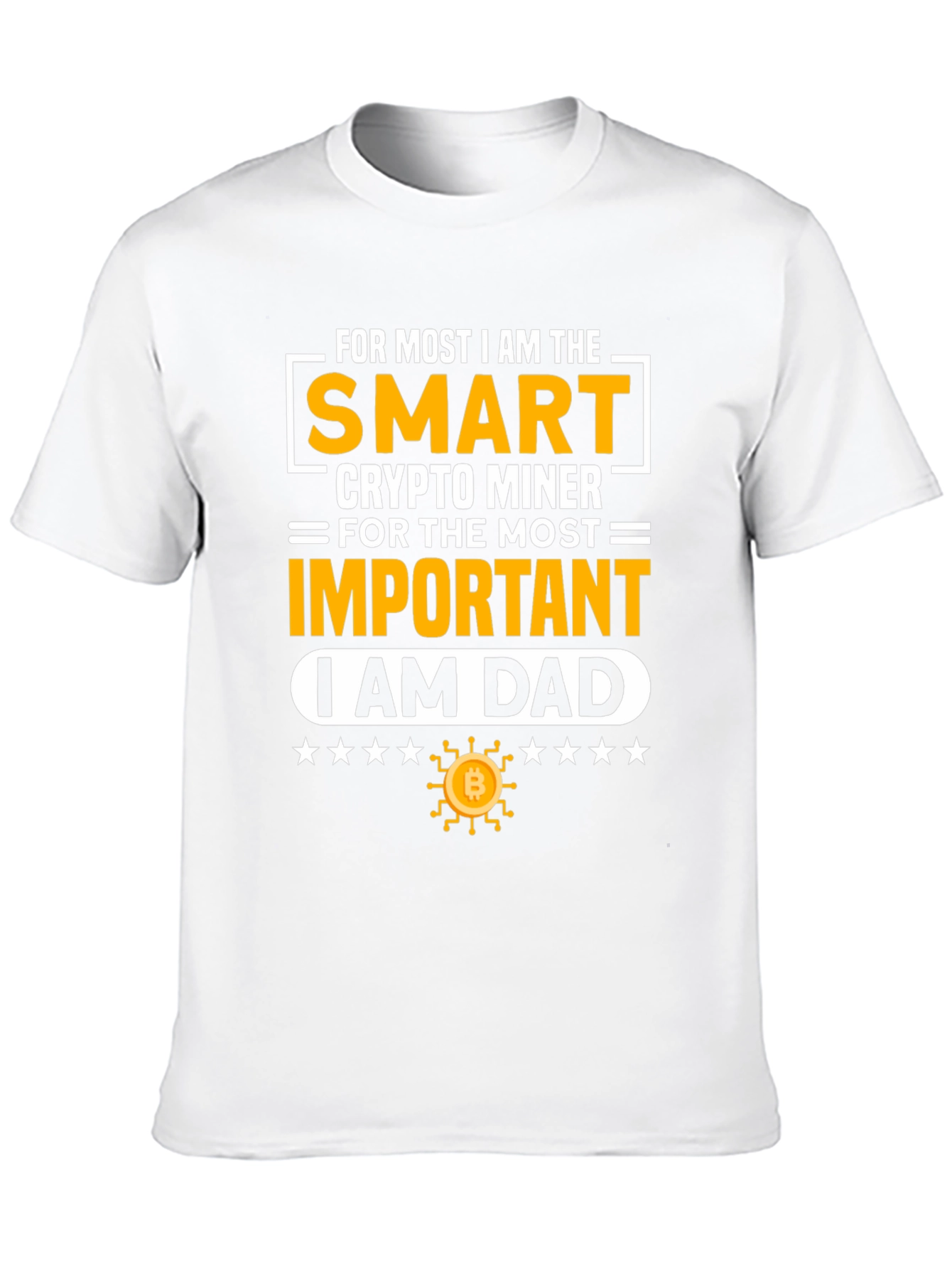 Smart Crypto Miner Dad Graphic Tee