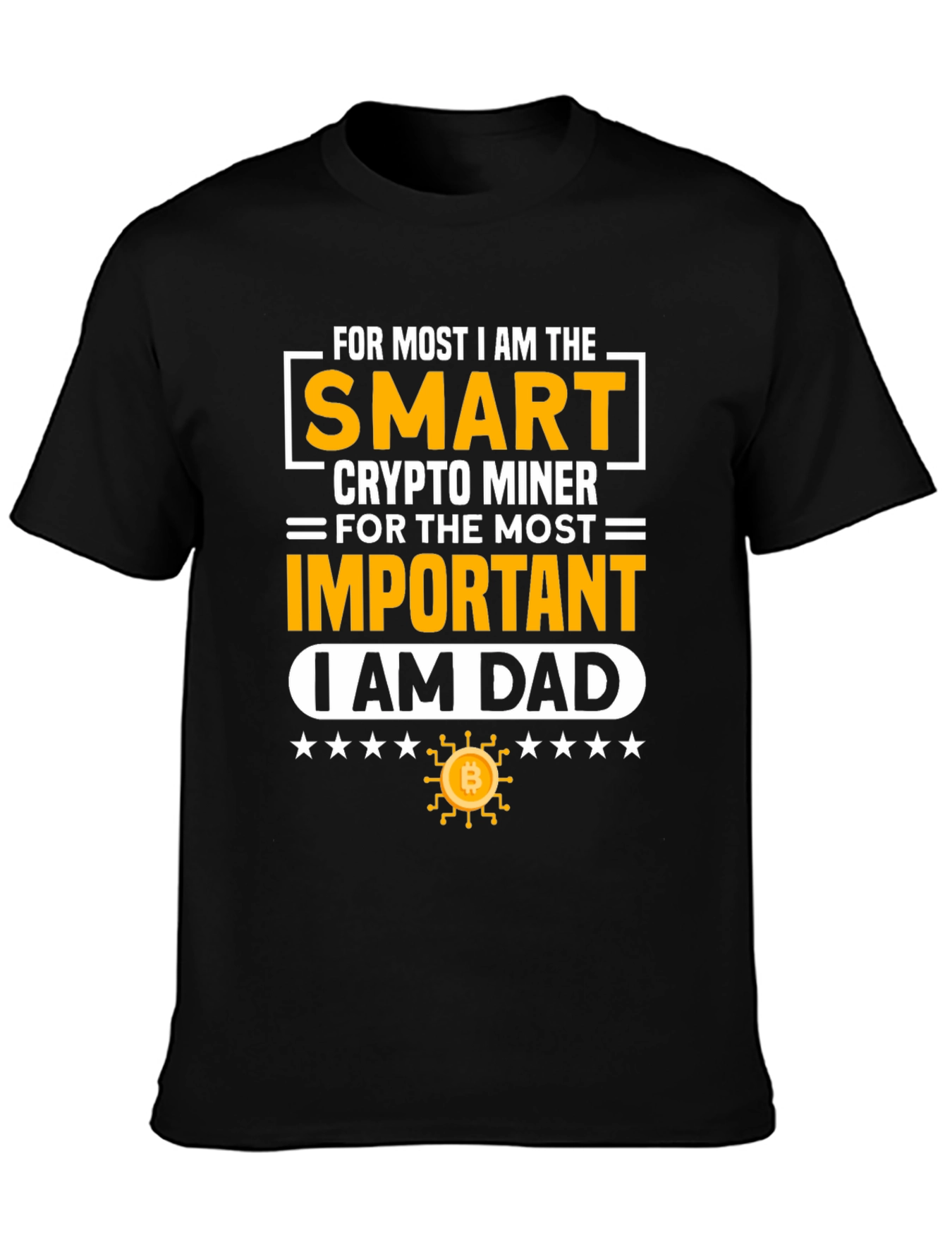 Smart Crypto Miner Dad Graphic Tee