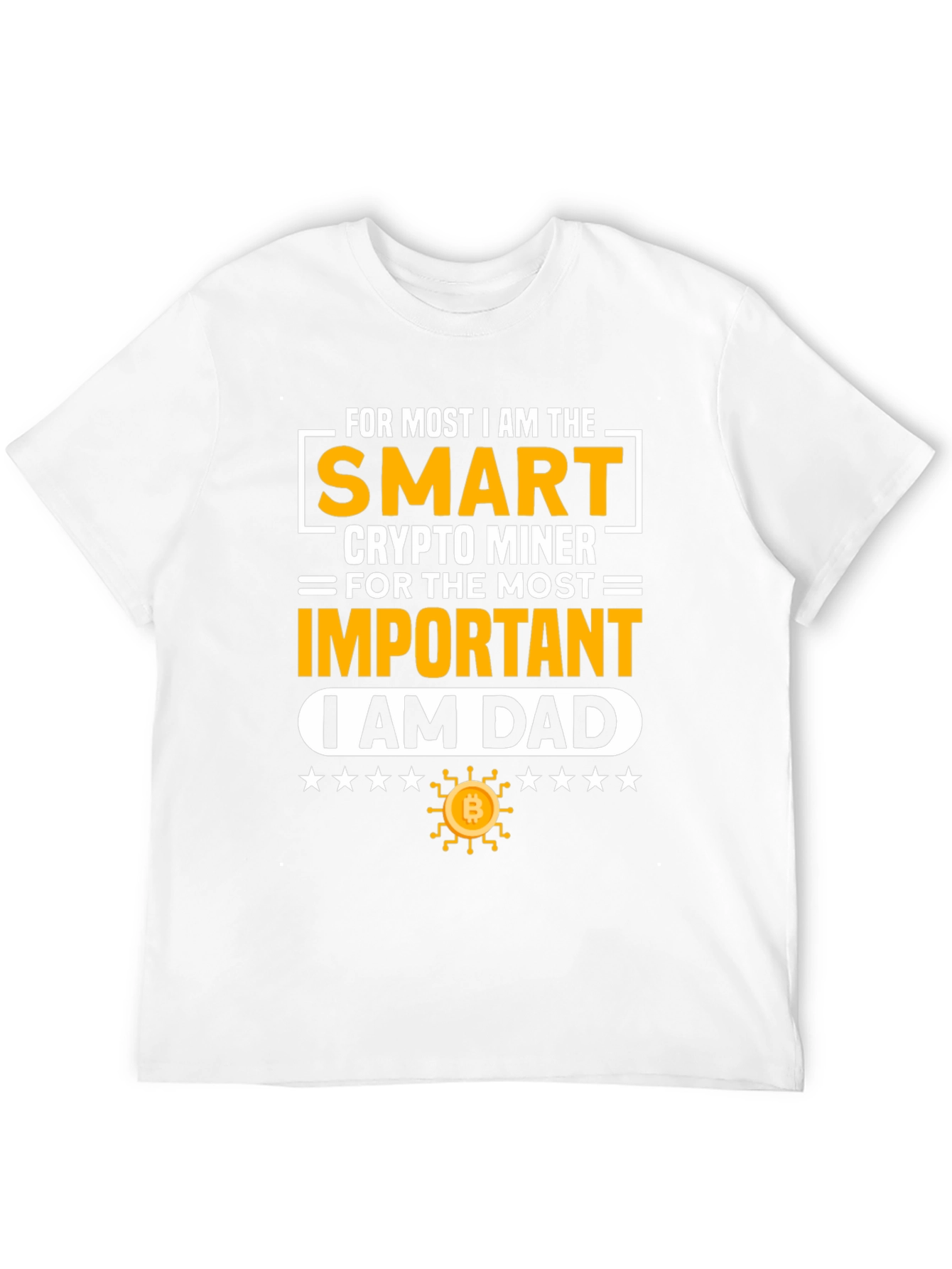 Smart Crypto Miner Dad Graphic Tee