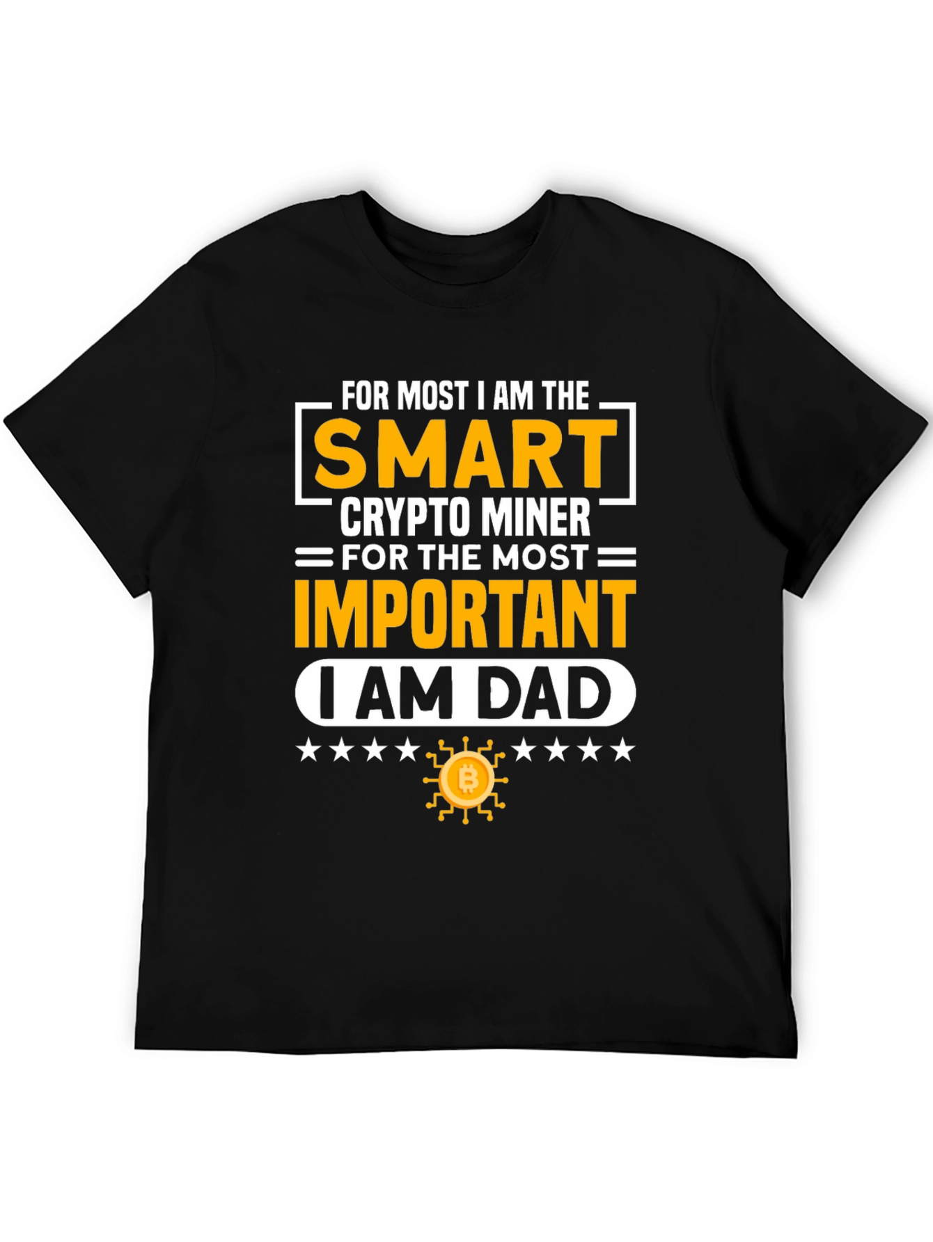 Smart Crypto Miner Dad Graphic Tee
