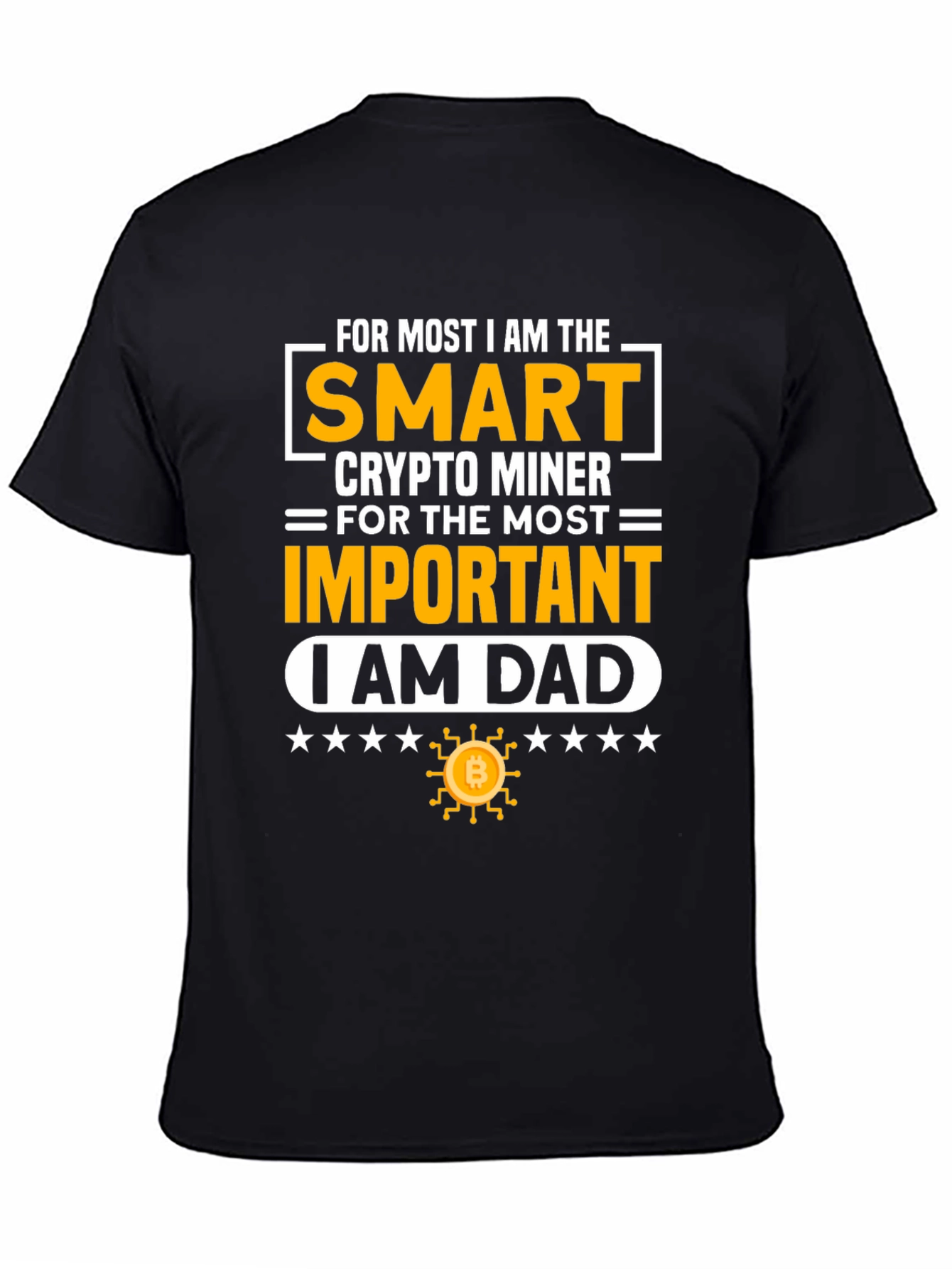 Smart Crypto Miner Dad Graphic Tee