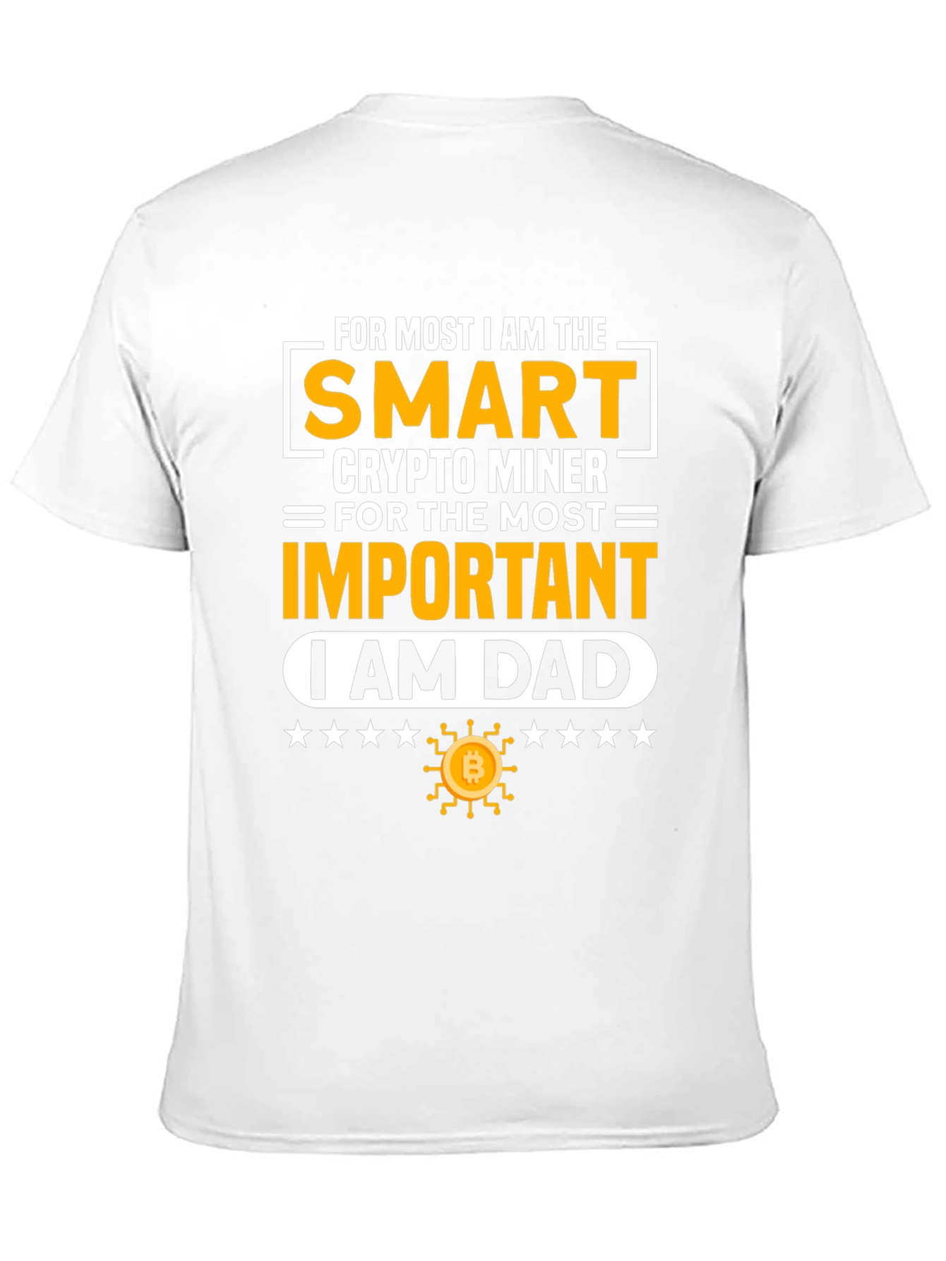 Smart Crypto Miner Dad Graphic Tee