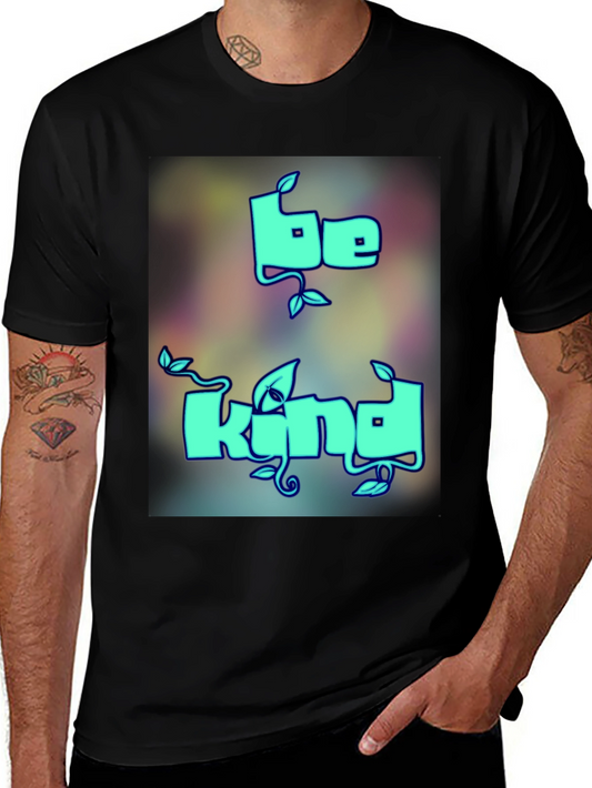 Be Kind Graphic Tee - Soft Cotton Blend T-Shirt