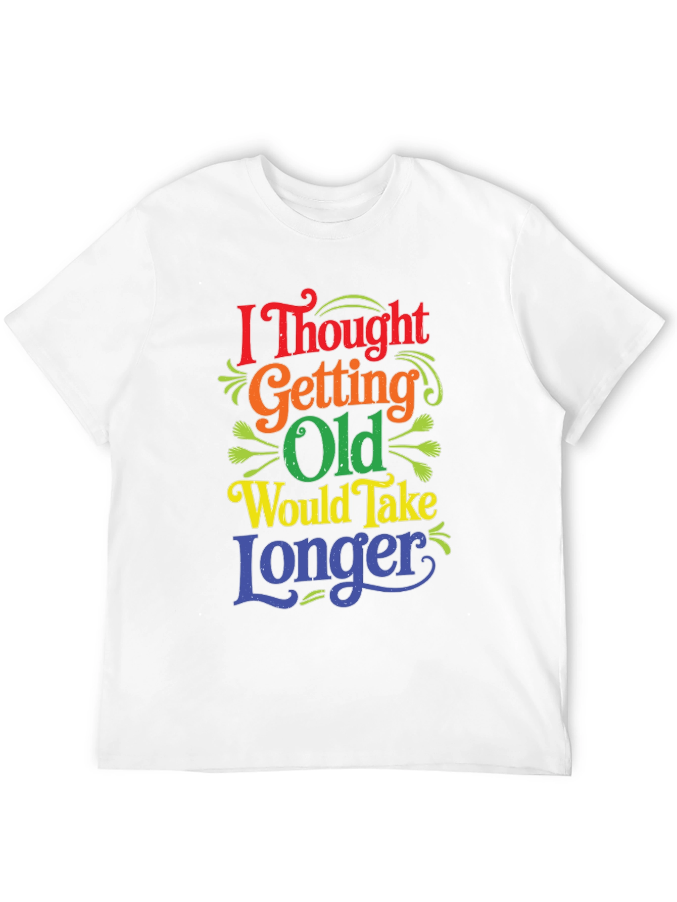 Funny Getting Old T-Shirt