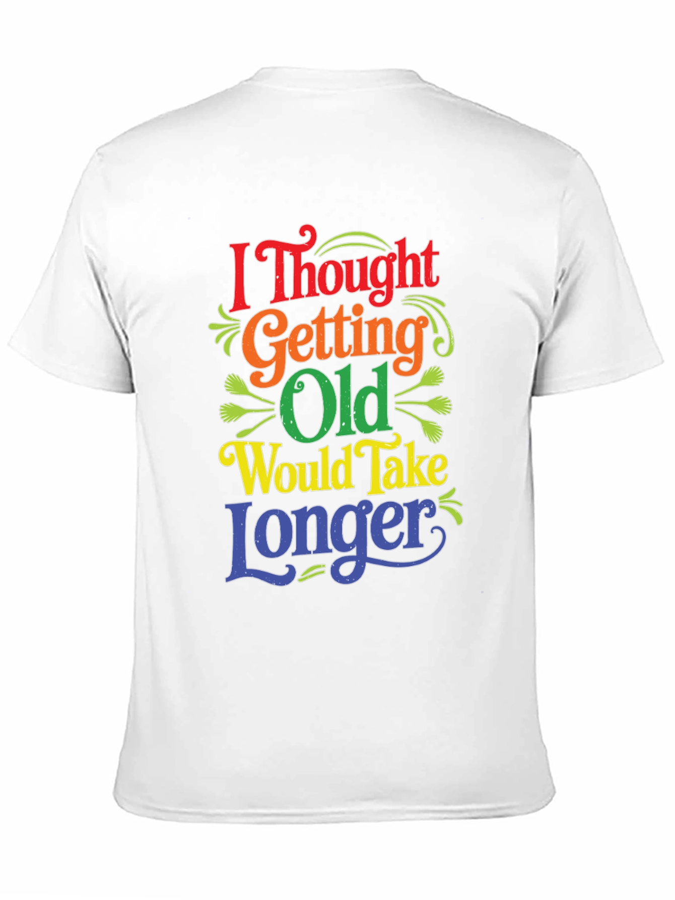 Funny Getting Old T-Shirt