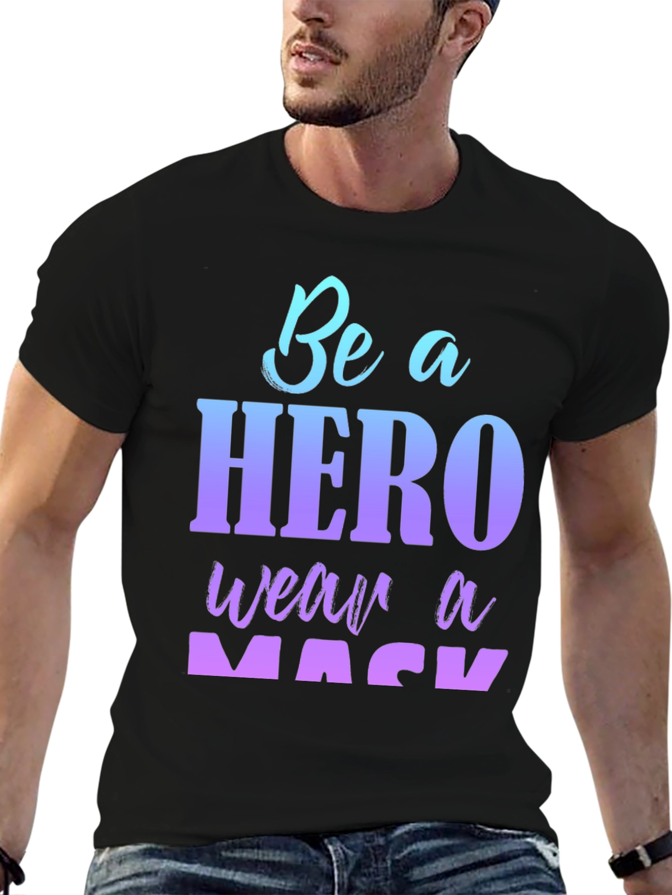Be A Hero Wear A Mask Black T-Shirt
