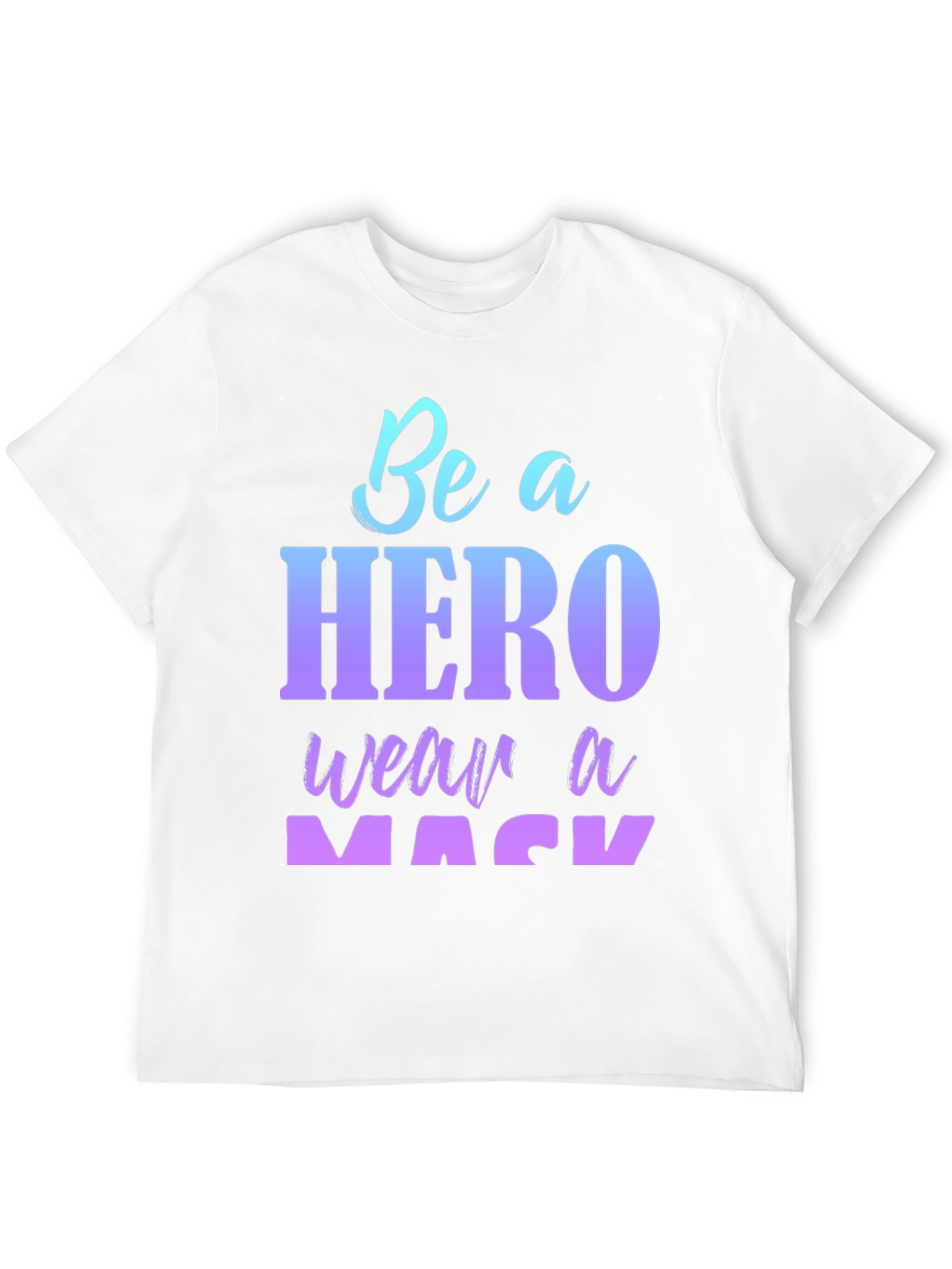 Be A Hero Wear A Mask Black T-Shirt