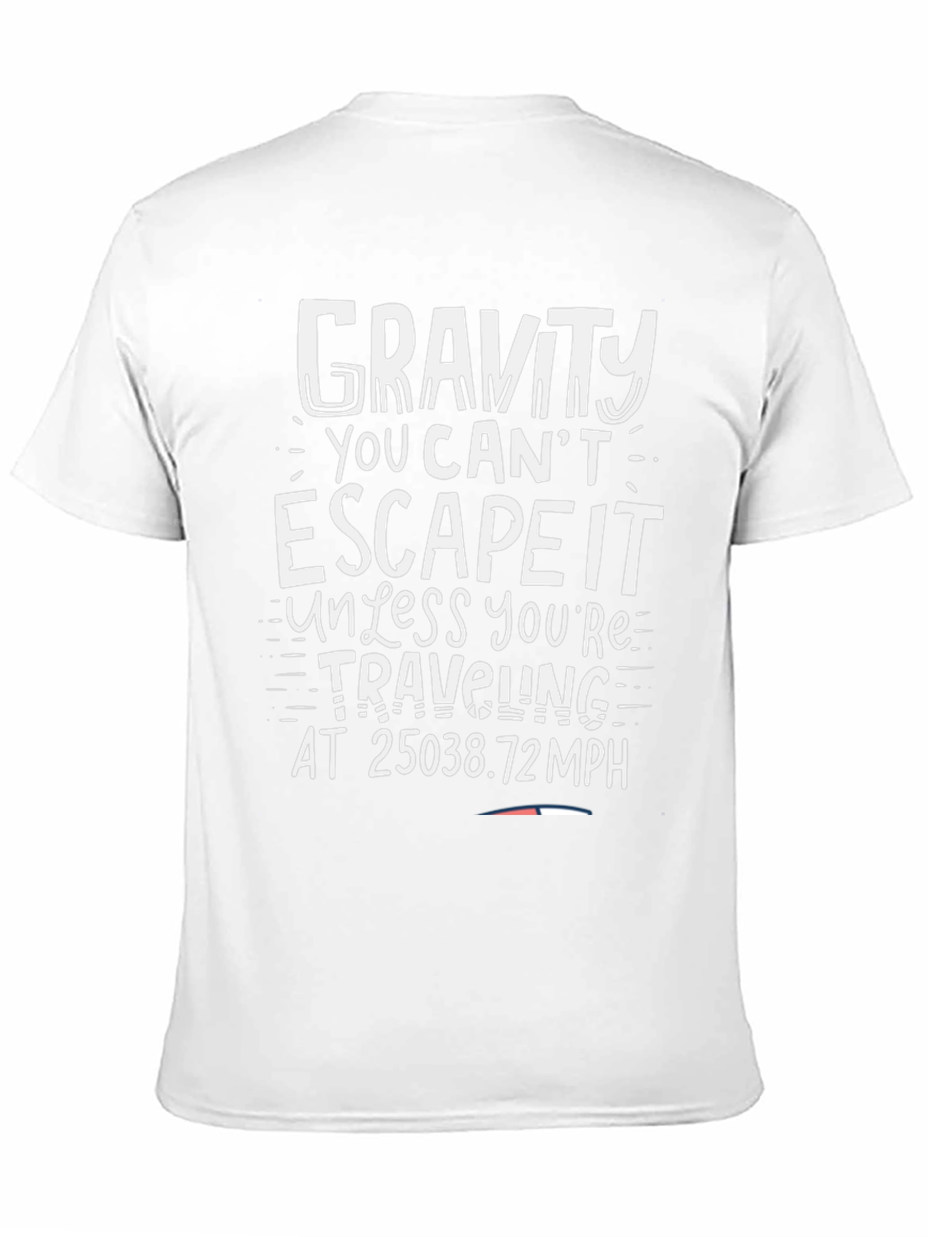 Gravity Escape Funny T-Shirt
