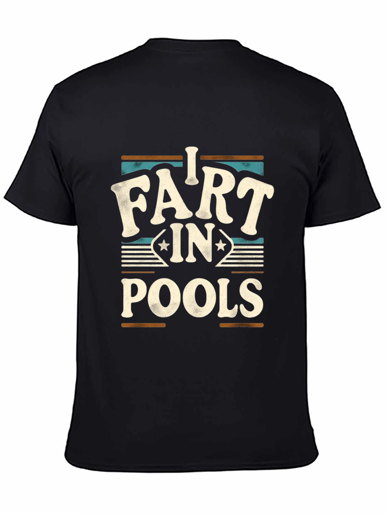 I Fart In Pools Graphic T-Shirt
