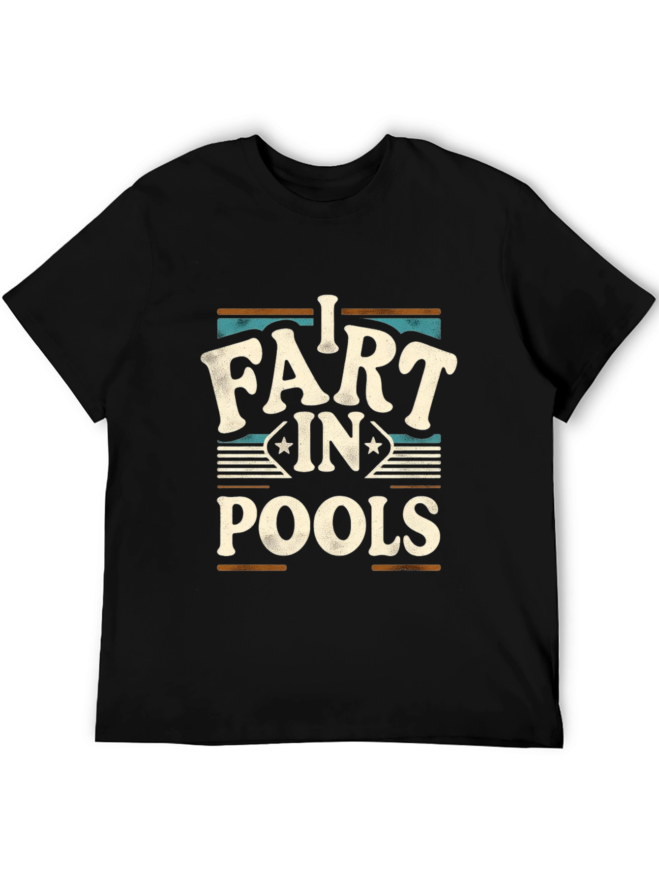 I Fart In Pools Graphic T-Shirt