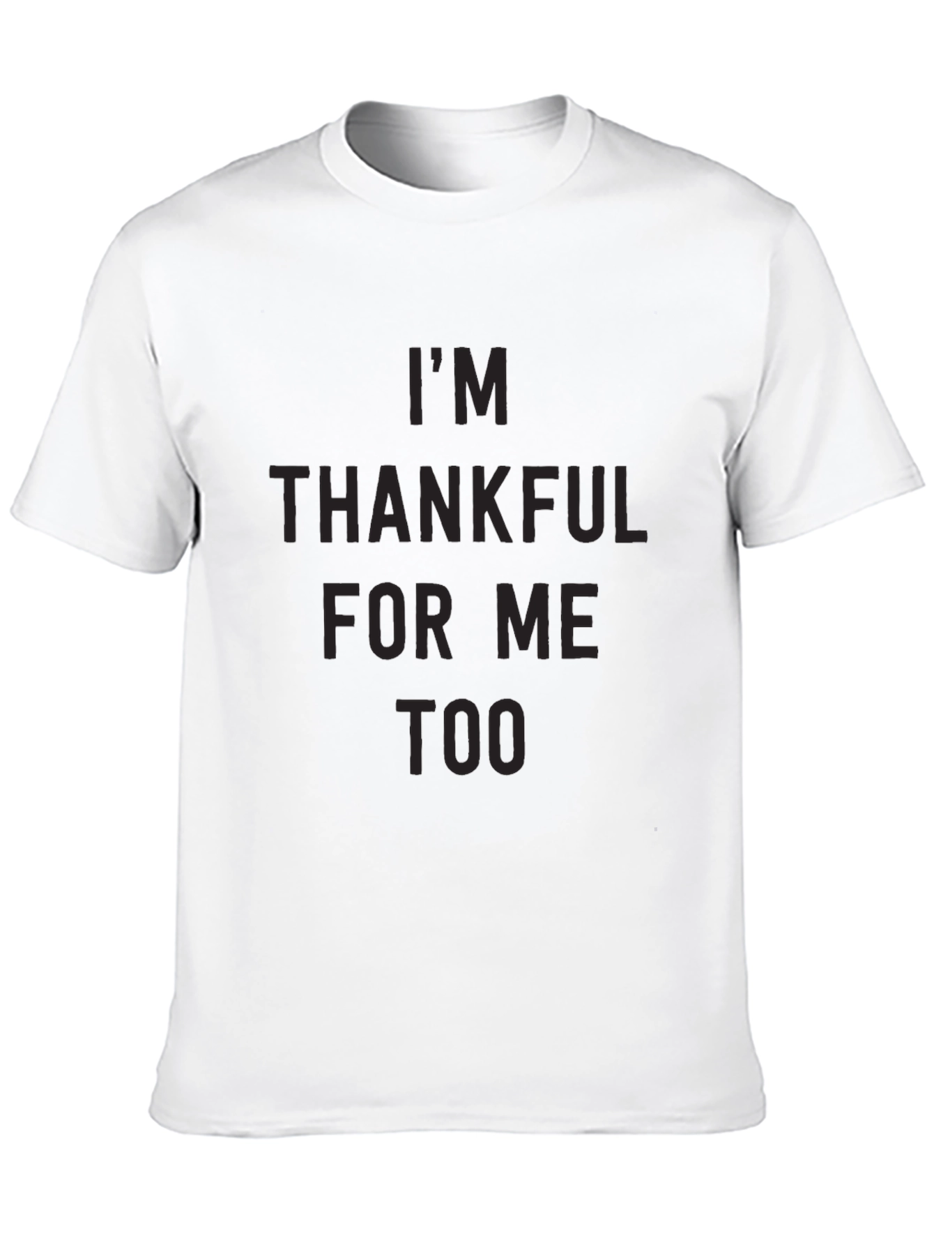 Thankful For Me Too Black T-Shirt
