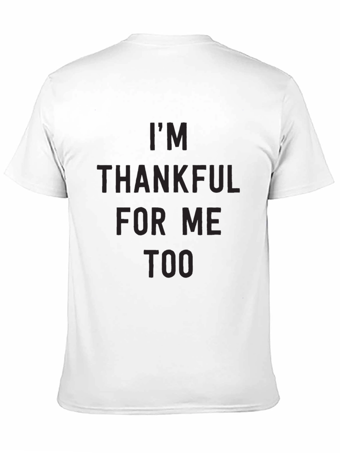 Thankful For Me Too Black T-Shirt