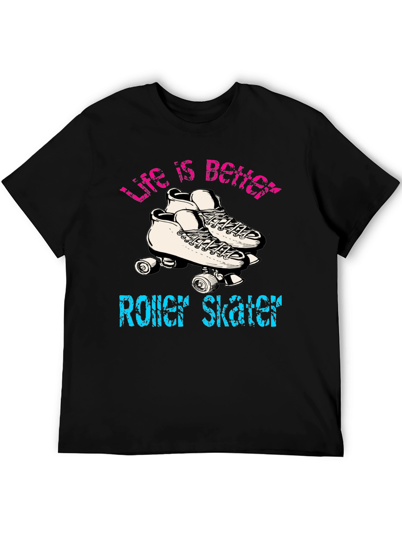 Life is Better Roller Skating T-Shirt