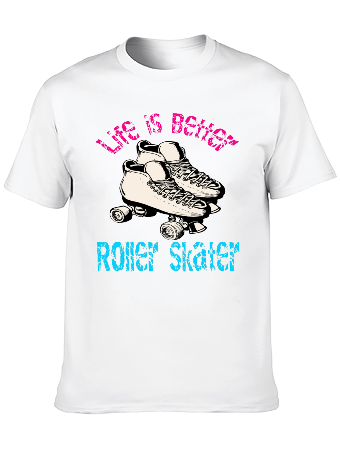 Life is Better Roller Skating T-Shirt