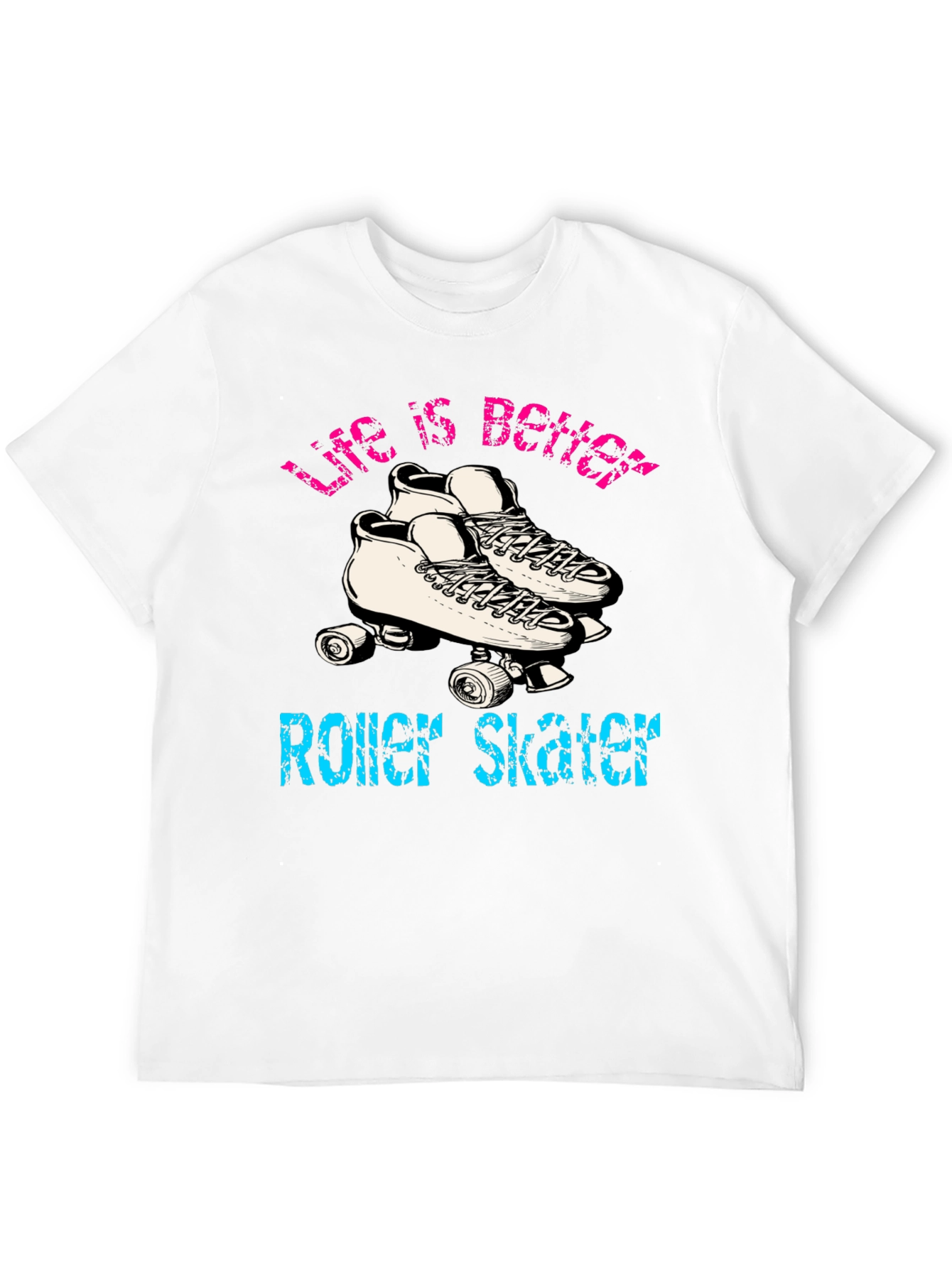 Life is Better Roller Skating T-Shirt