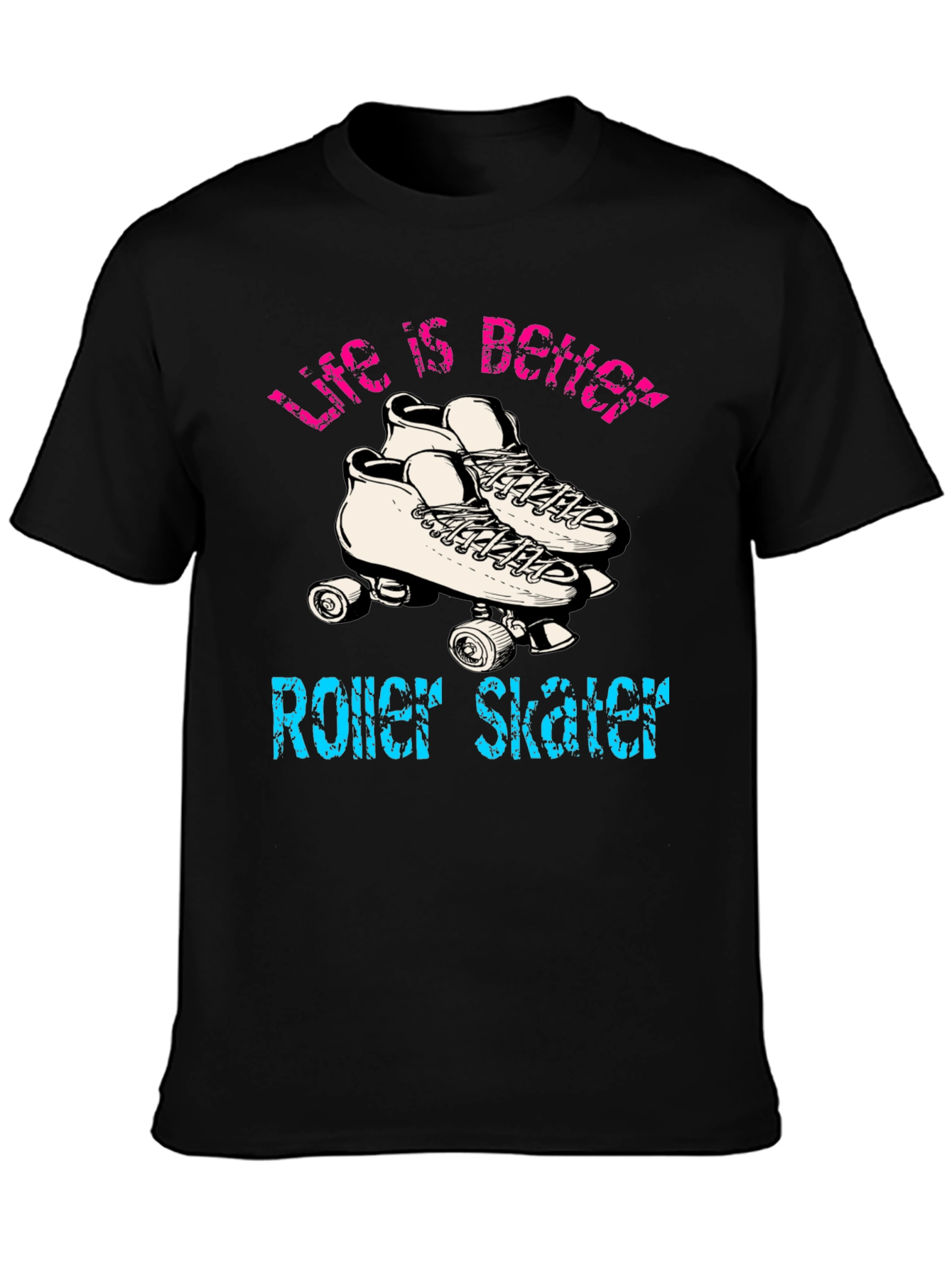 Life is Better Roller Skating T-Shirt