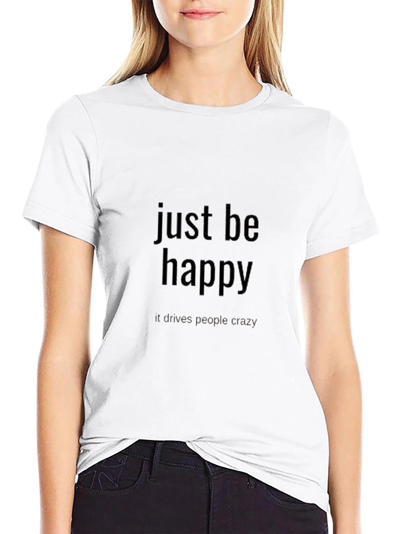 Just Be Happy T-Shirt