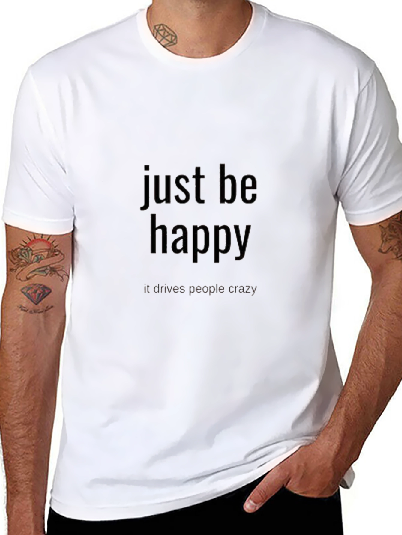 Just Be Happy T-Shirt