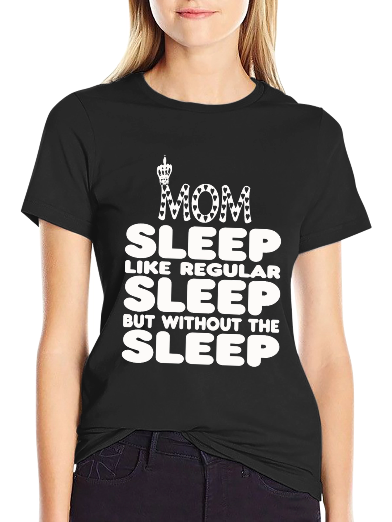 Mom Sleep Graphic T-Shirt Funny Womens Tee