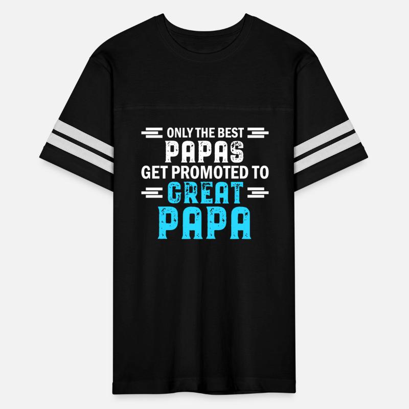 Only the best papas get promoted to great papa
