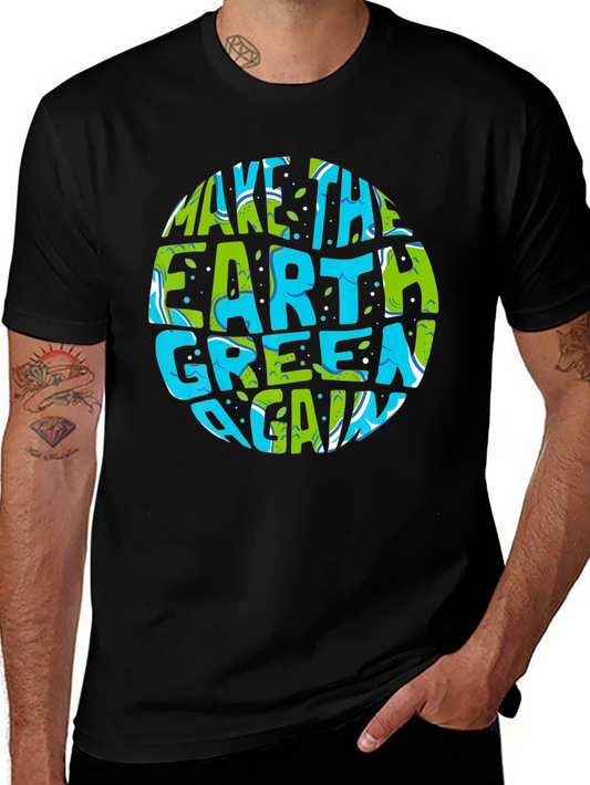 Eco-Friendly Make Earth Green Again Graphic T-Shirt