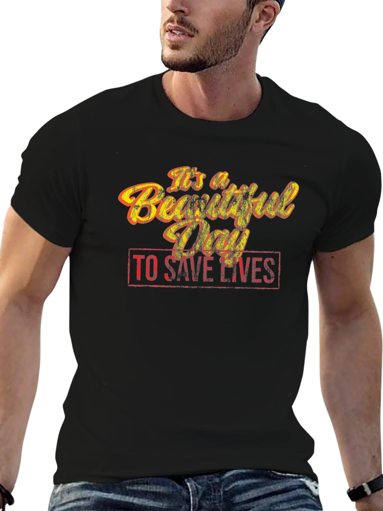 Its a Beautiful Day to Save Lives T-Shirt