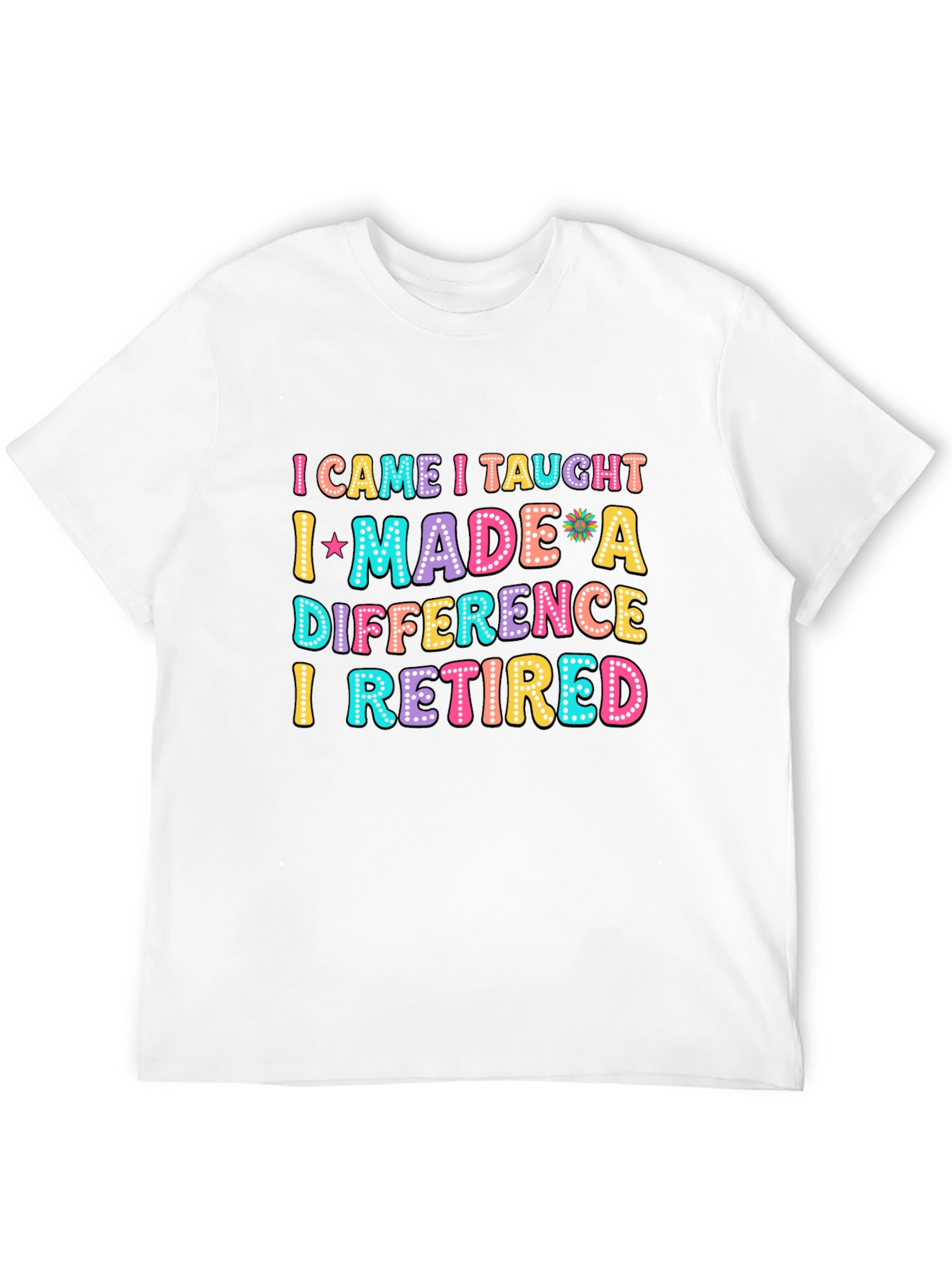 Retired Teacher Fun Graphic T-Shirt