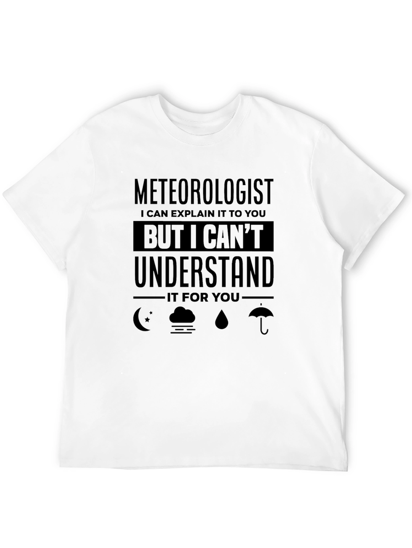 Meteorologist T-Shirt Funny Weather Science Tee