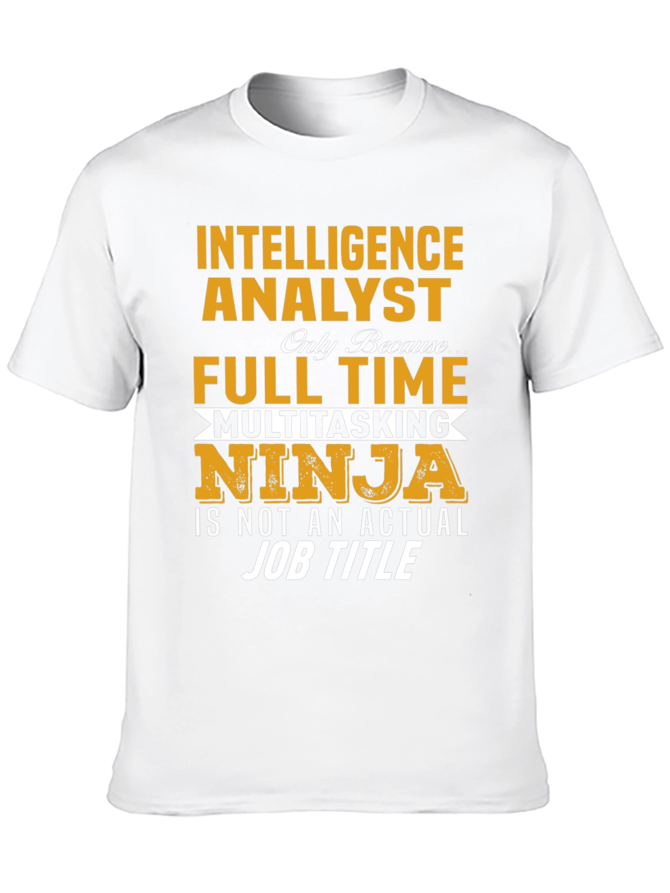 Intelligence Analyst T-Shirt