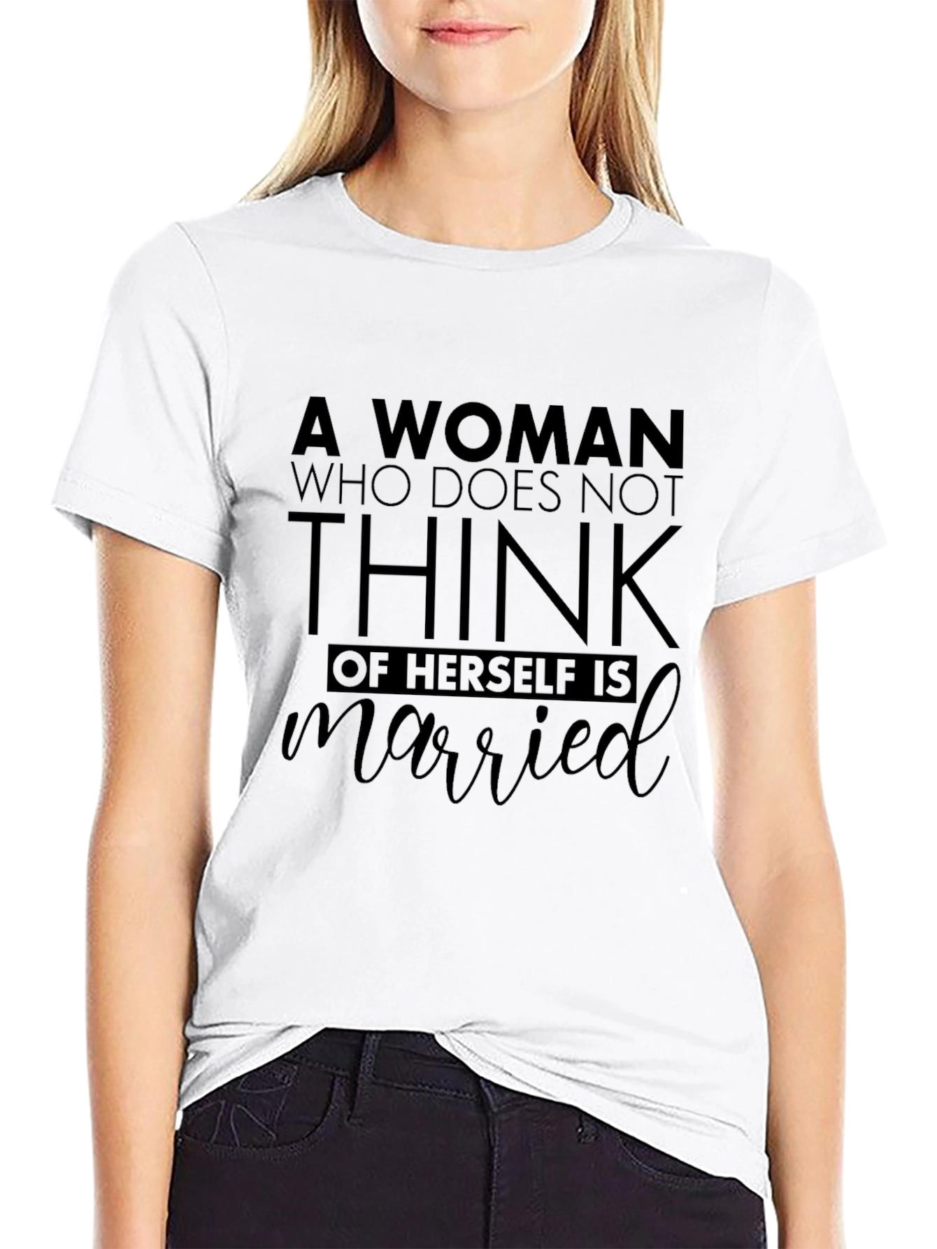 A Woman Who Does Not Think Married Graphic Tee